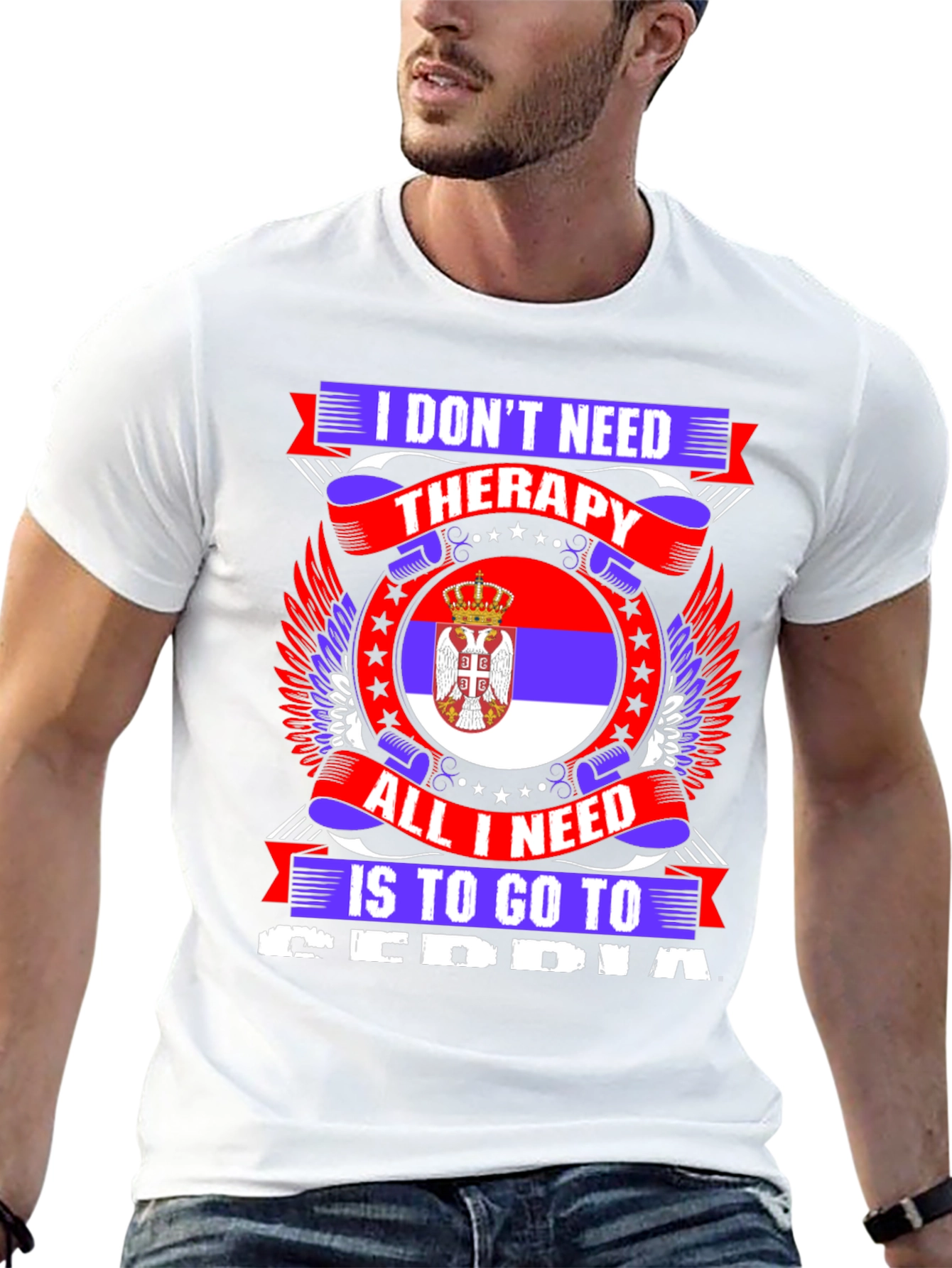 Serbia T-Shirt: I Dont Need Therapy