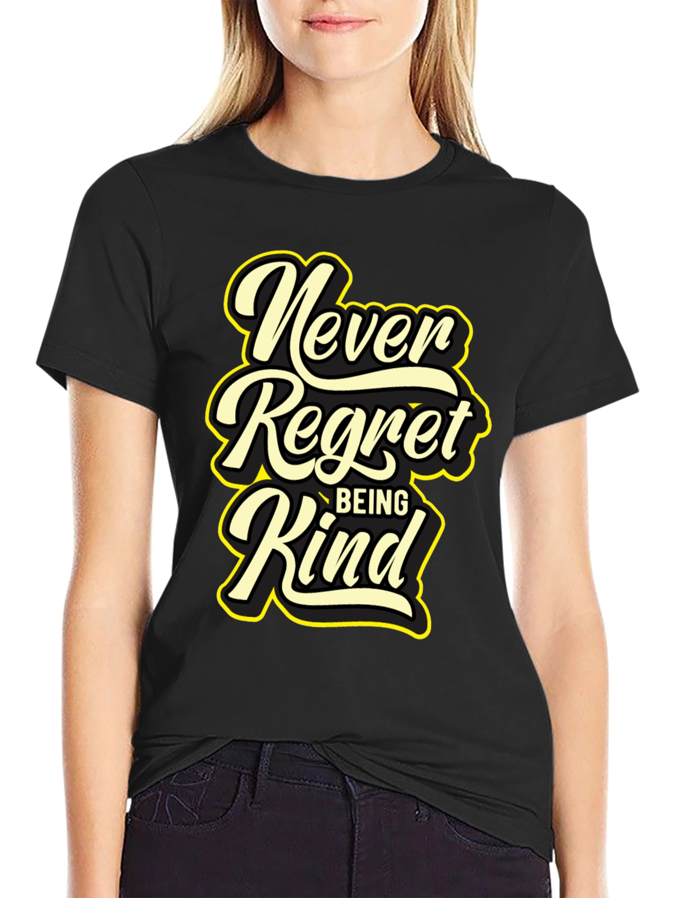 Never Regret Being Kind Black T-Shirt
