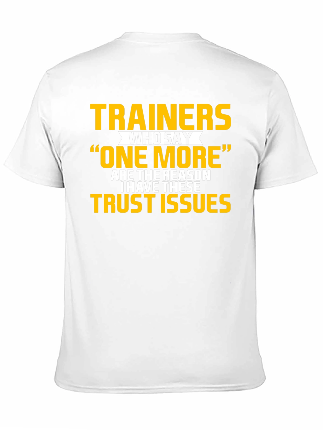 Trainers Trust Issues Funny Workout T-Shirt