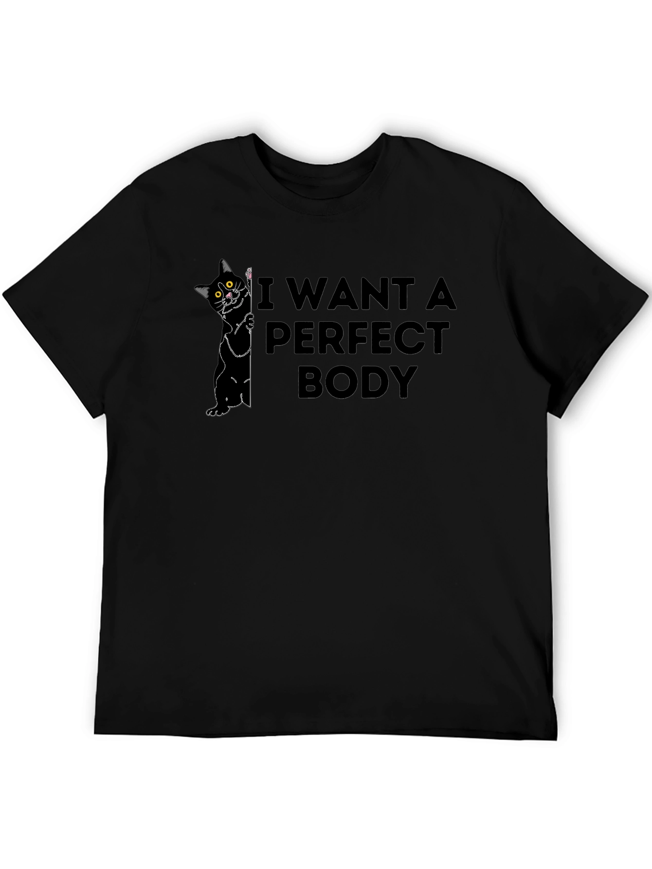 I Want a Perfect Body Cat Graphic T-Shirt