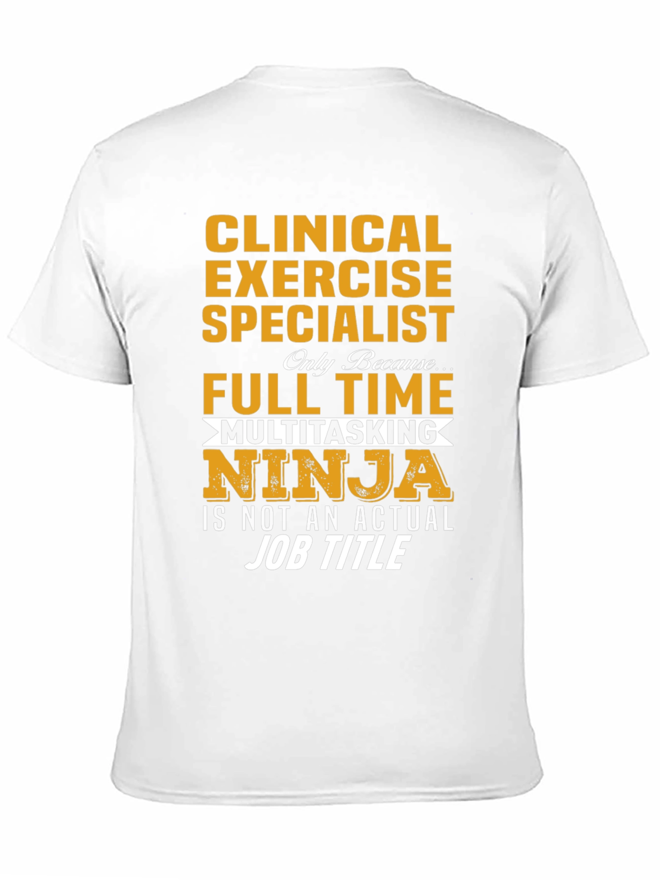 Clinical Exercise Specialist Novelty T-Shirt
