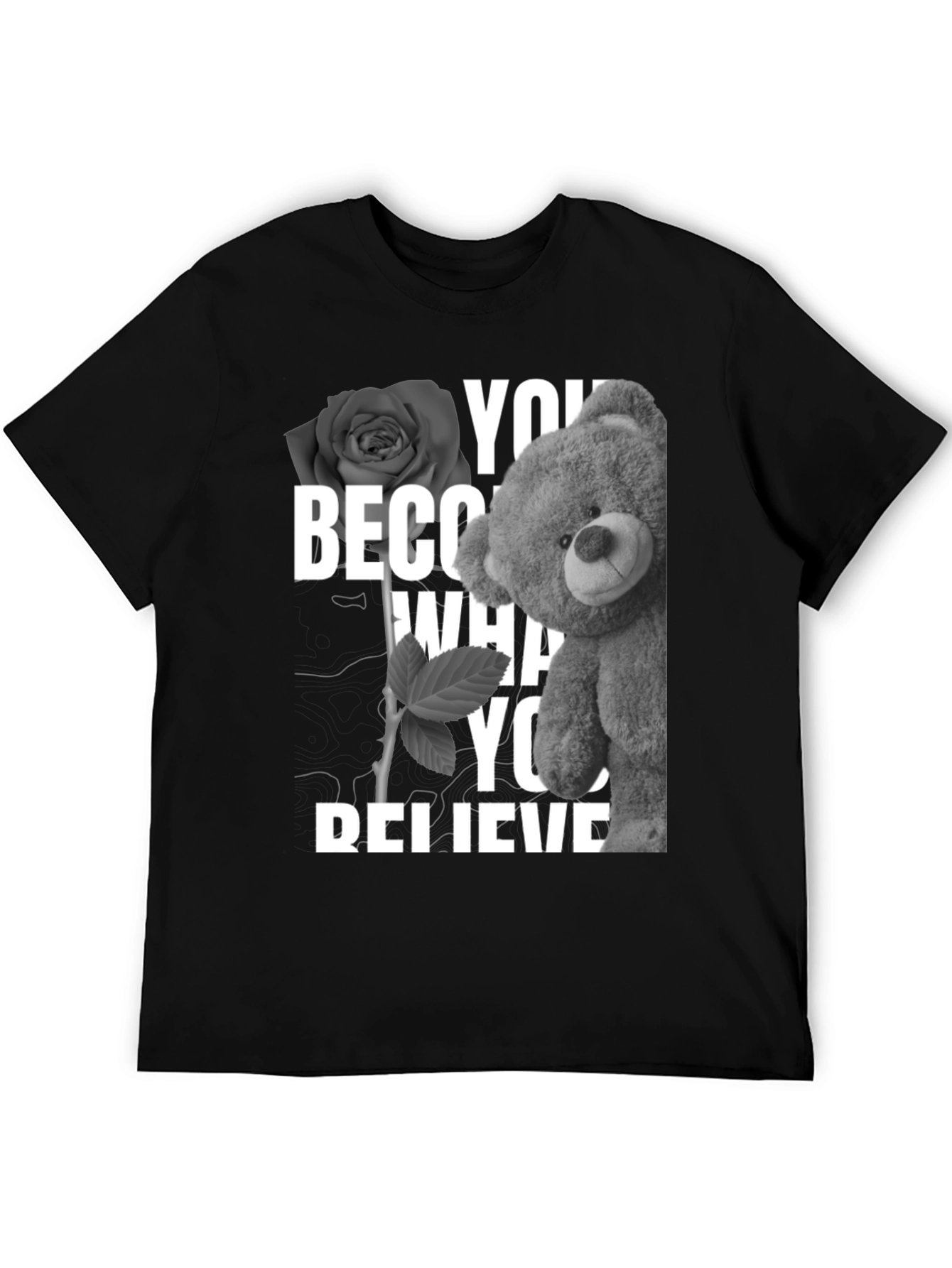 Rose & Teddy Graphic T-Shirt - Believe In Yourself