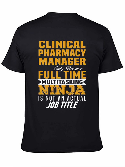 Clinical Pharmacy Manager Multitasking Ninja T-Shirt