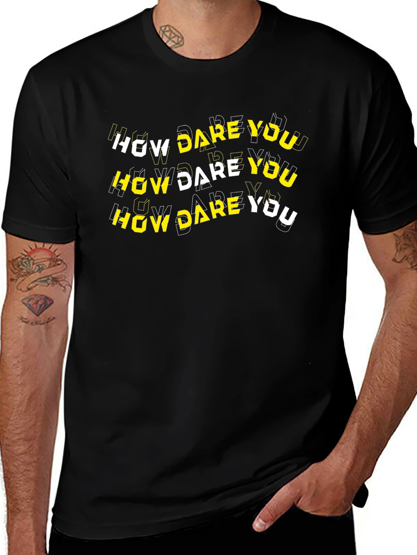 How Dare You Graphic T-Shirt - Bold Text Design