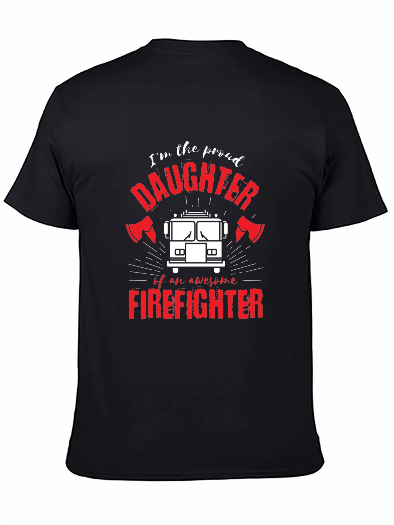 Proud Firefighter Daughter Graphic Tee