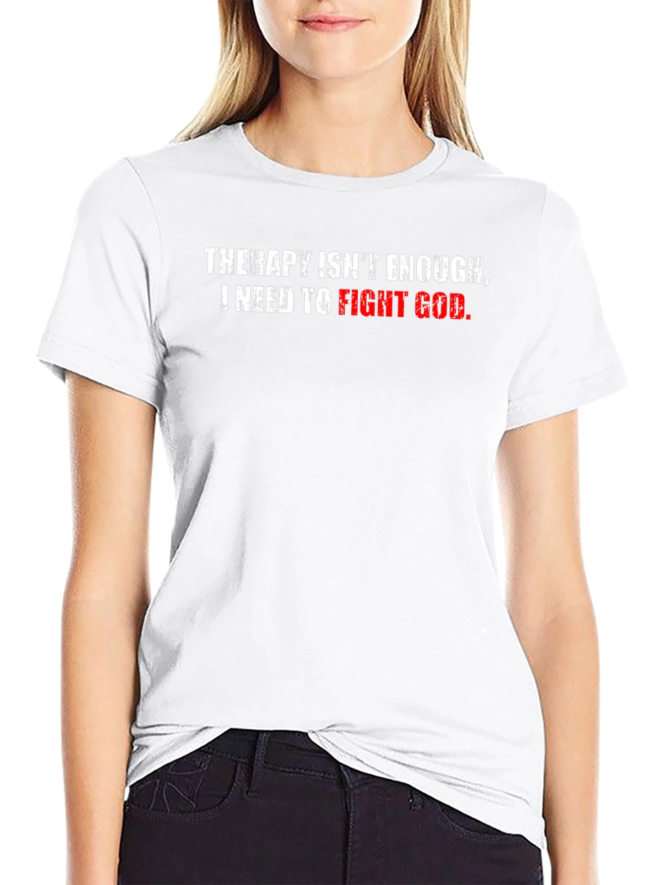 Therapy Isnt Enough T-Shirt