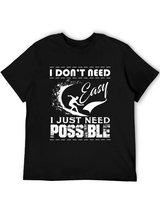 I Dont Need Easy Graphic Tee