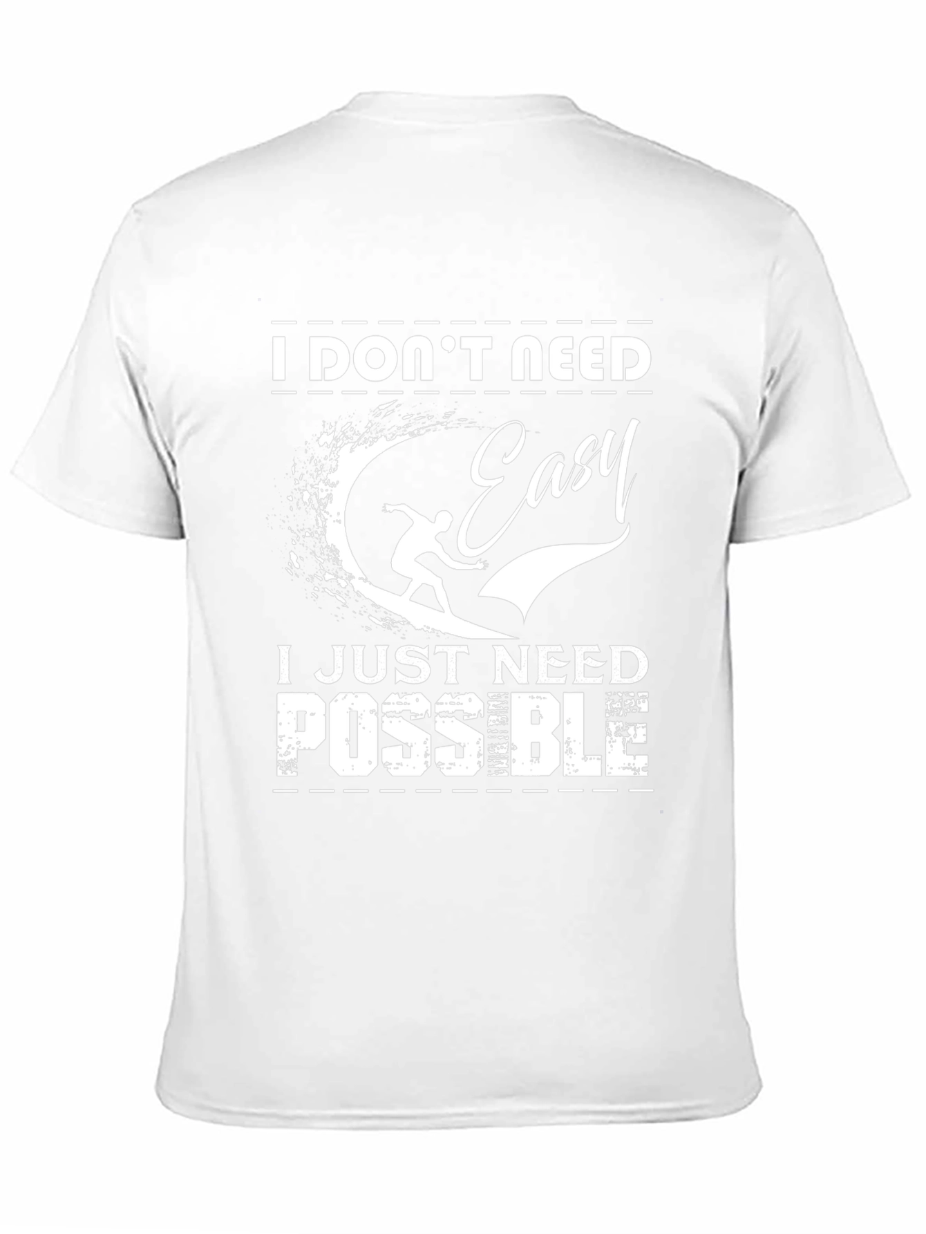 I Dont Need Easy Graphic Tee