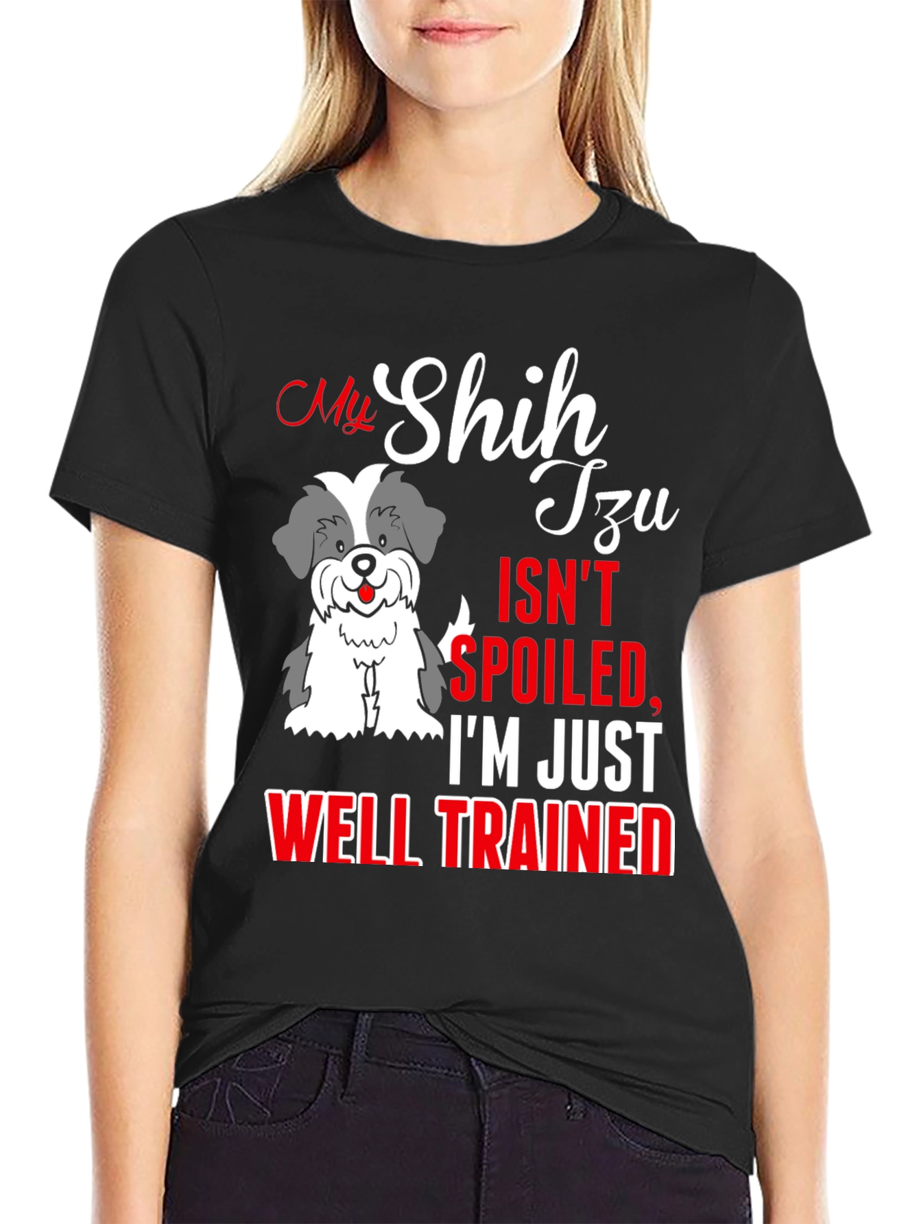 My Shih Tzu Isnt Spoiled T-Shirt