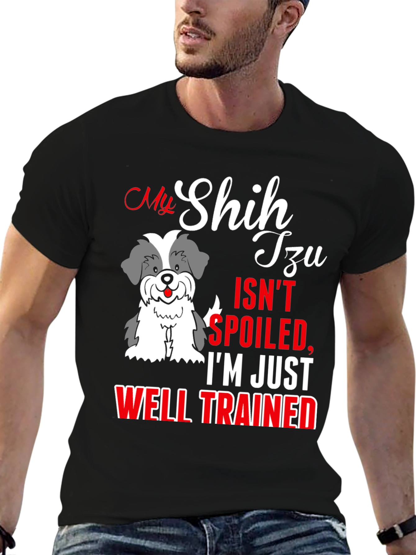 My Shih Tzu Isnt Spoiled T-Shirt