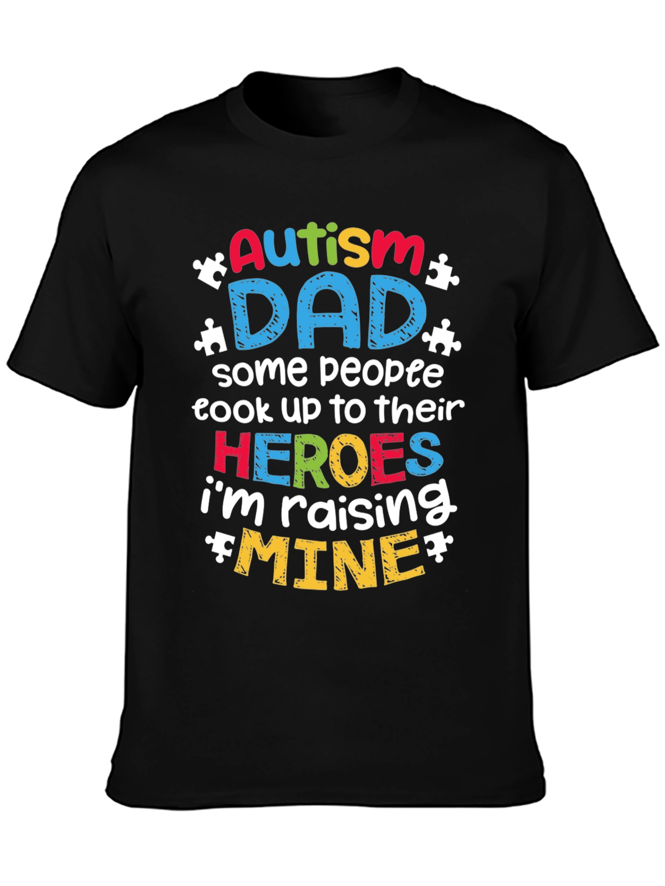 Autism Dad T-Shirt Raising Heroes