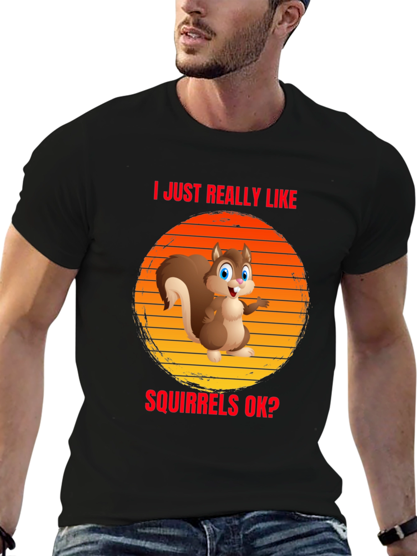 I Like Squirrels OK? Funny T-Shirt