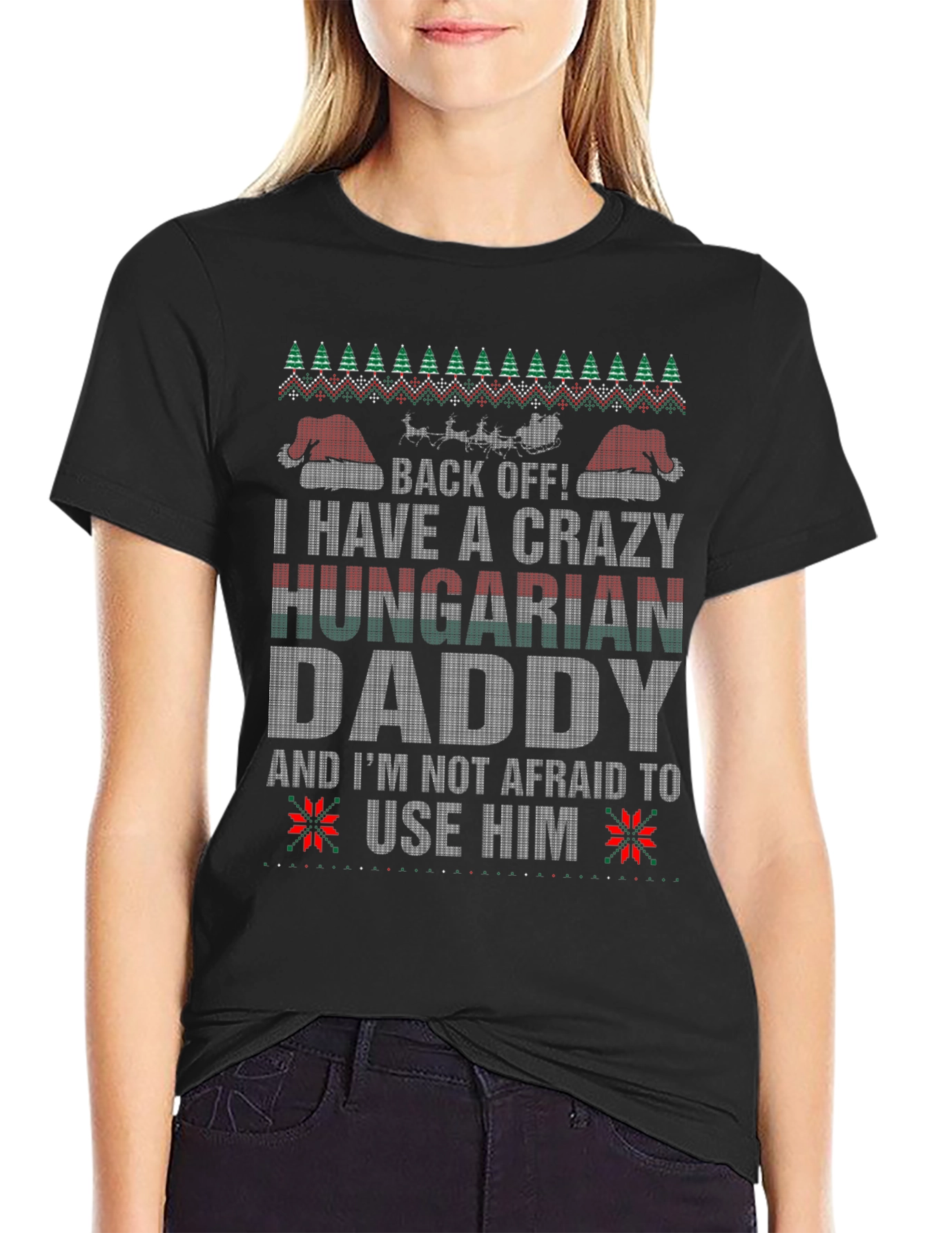 Crazy Hungarian Daddy Ugly Christmas Sweater T-Shirt