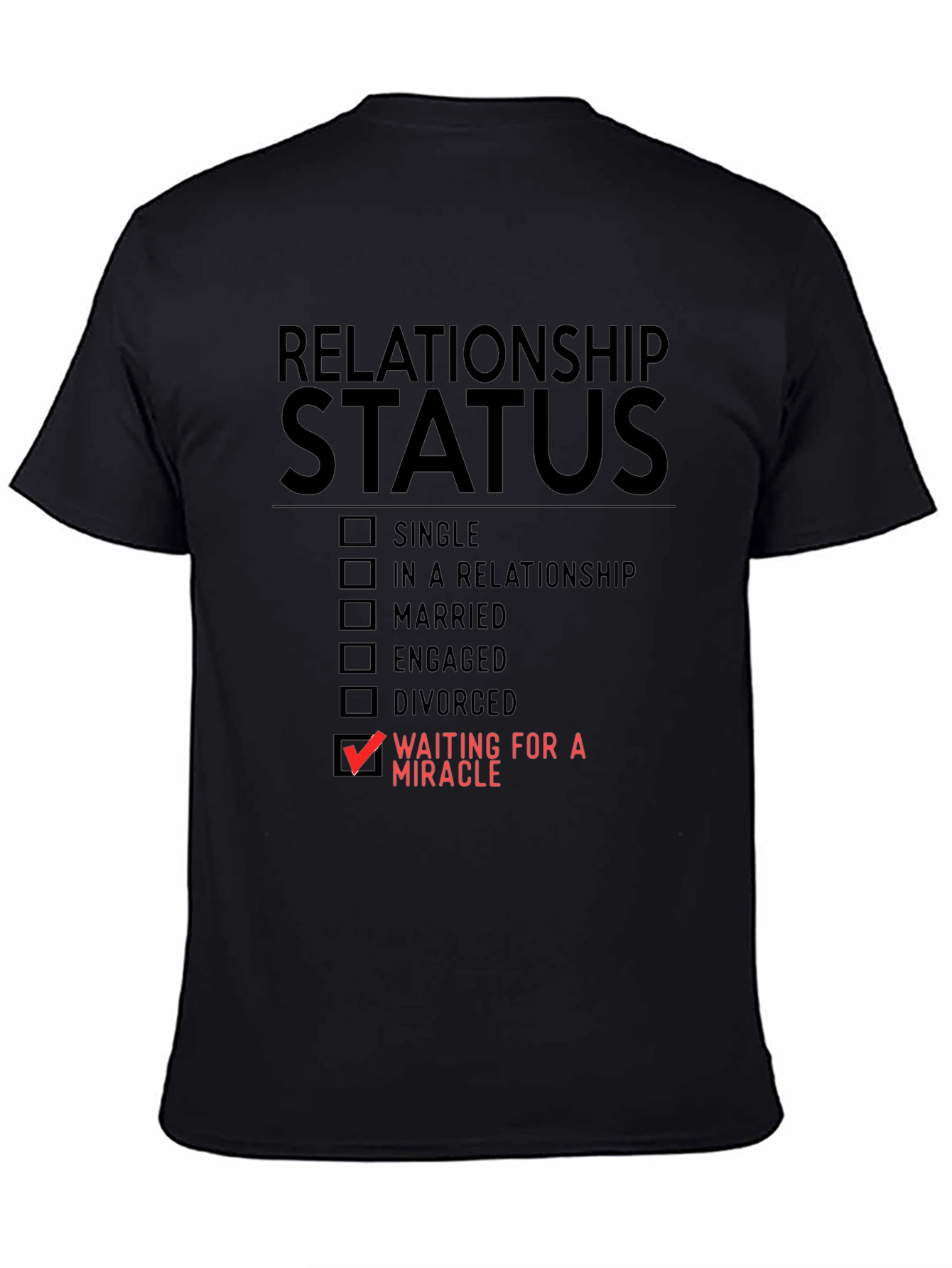 Relationship Status Funny Graphic T-Shirt