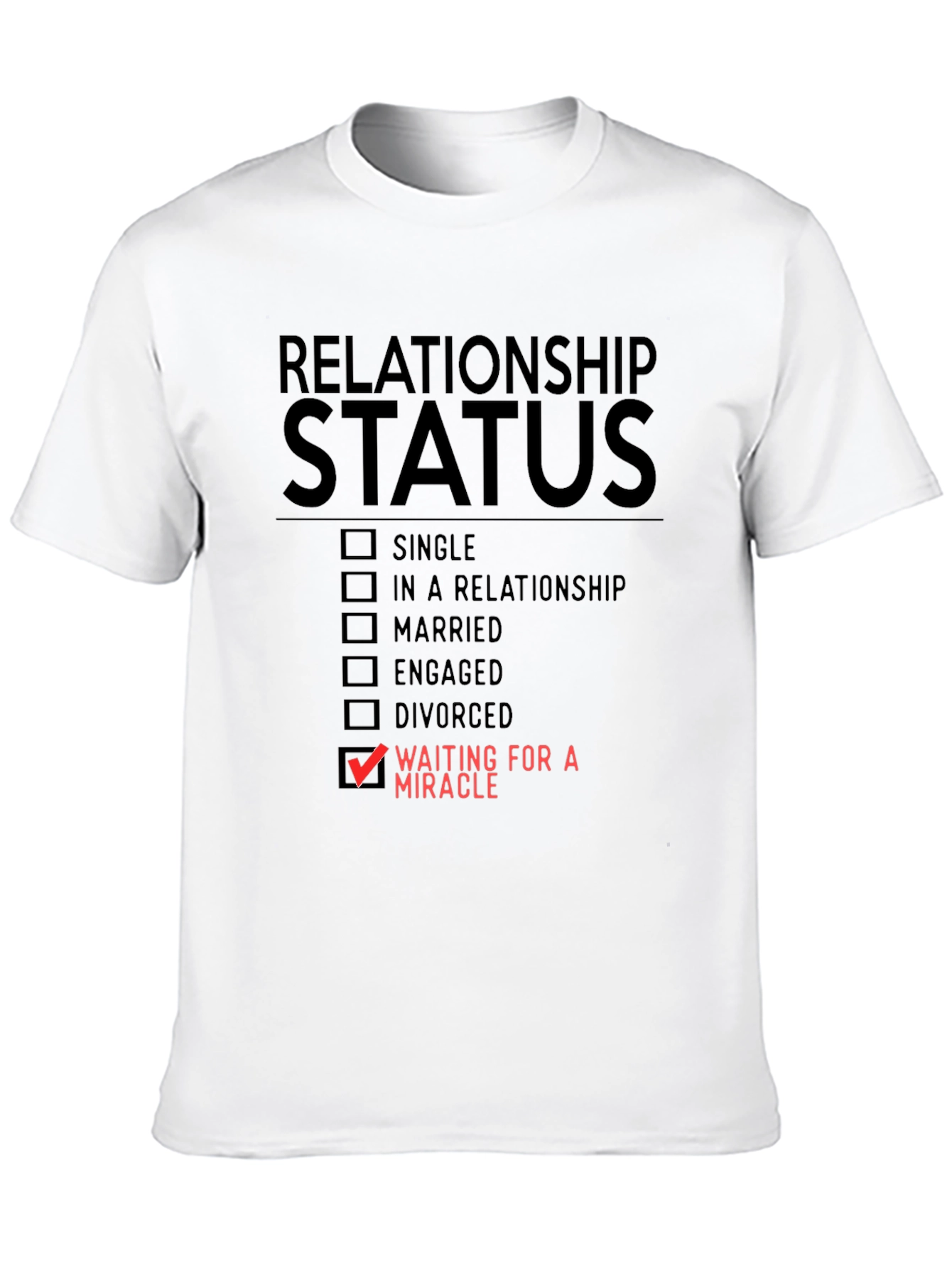Relationship Status Funny Graphic T-Shirt
