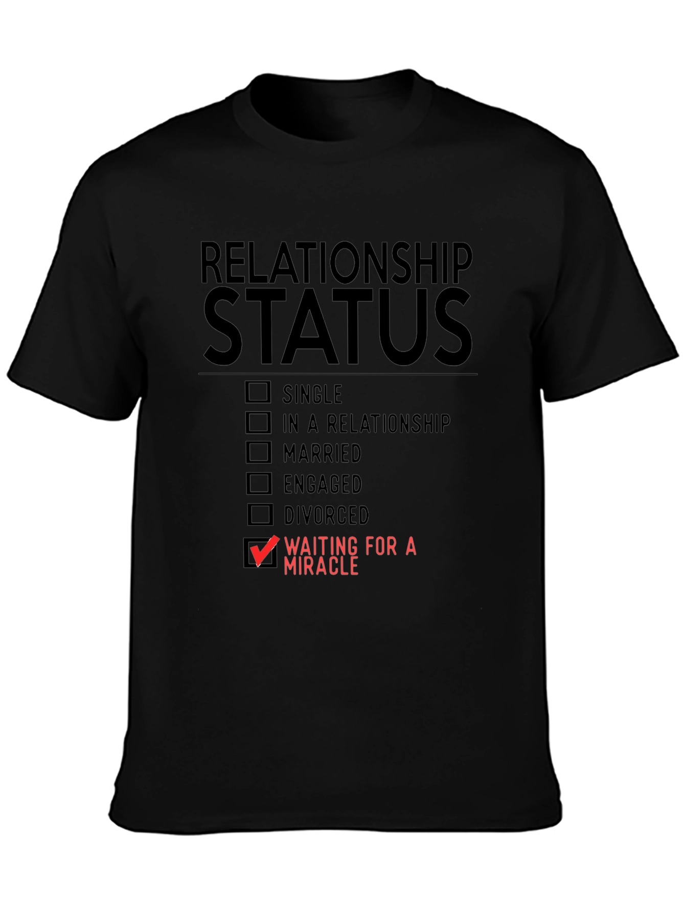 Relationship Status Funny Graphic T-Shirt