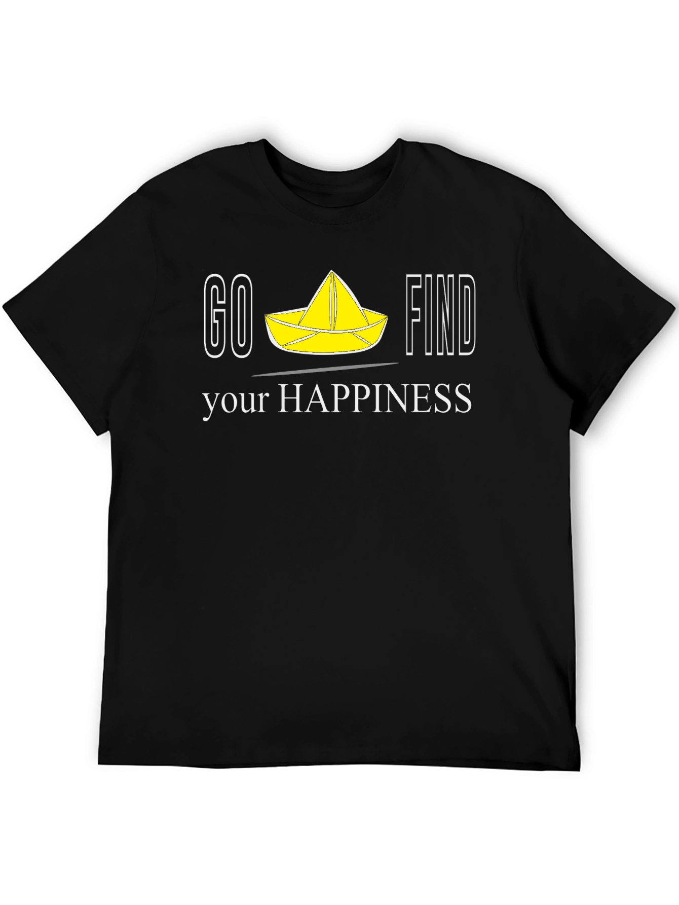 Go Find Your Happiness T-Shirt