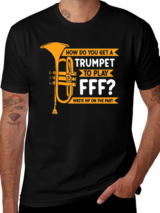 Trumpet FFF Funny Music T-Shirt