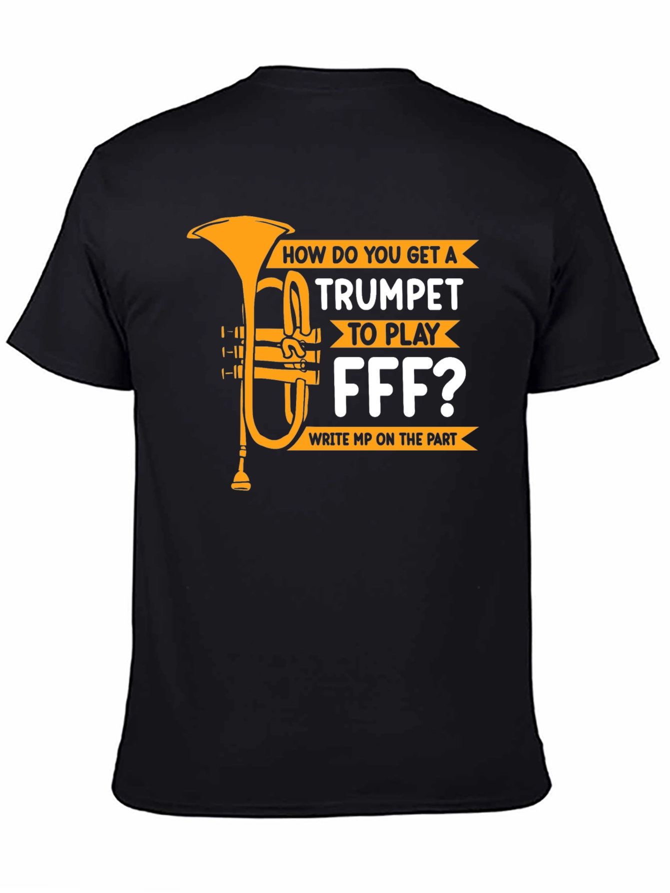 Trumpet FFF Funny Music T-Shirt