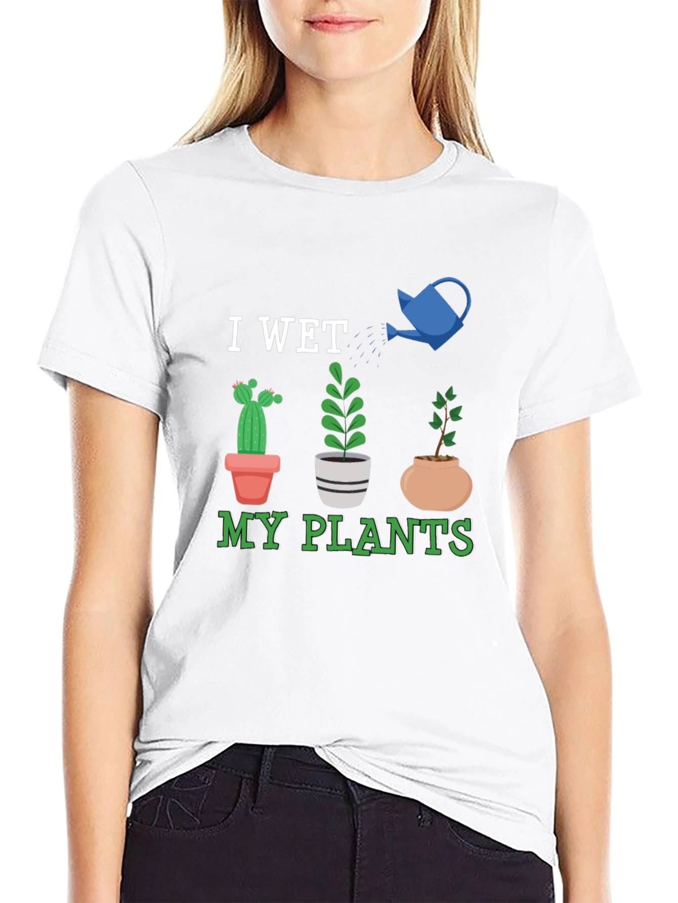 I Wet My Plants Graphic T-Shirt
