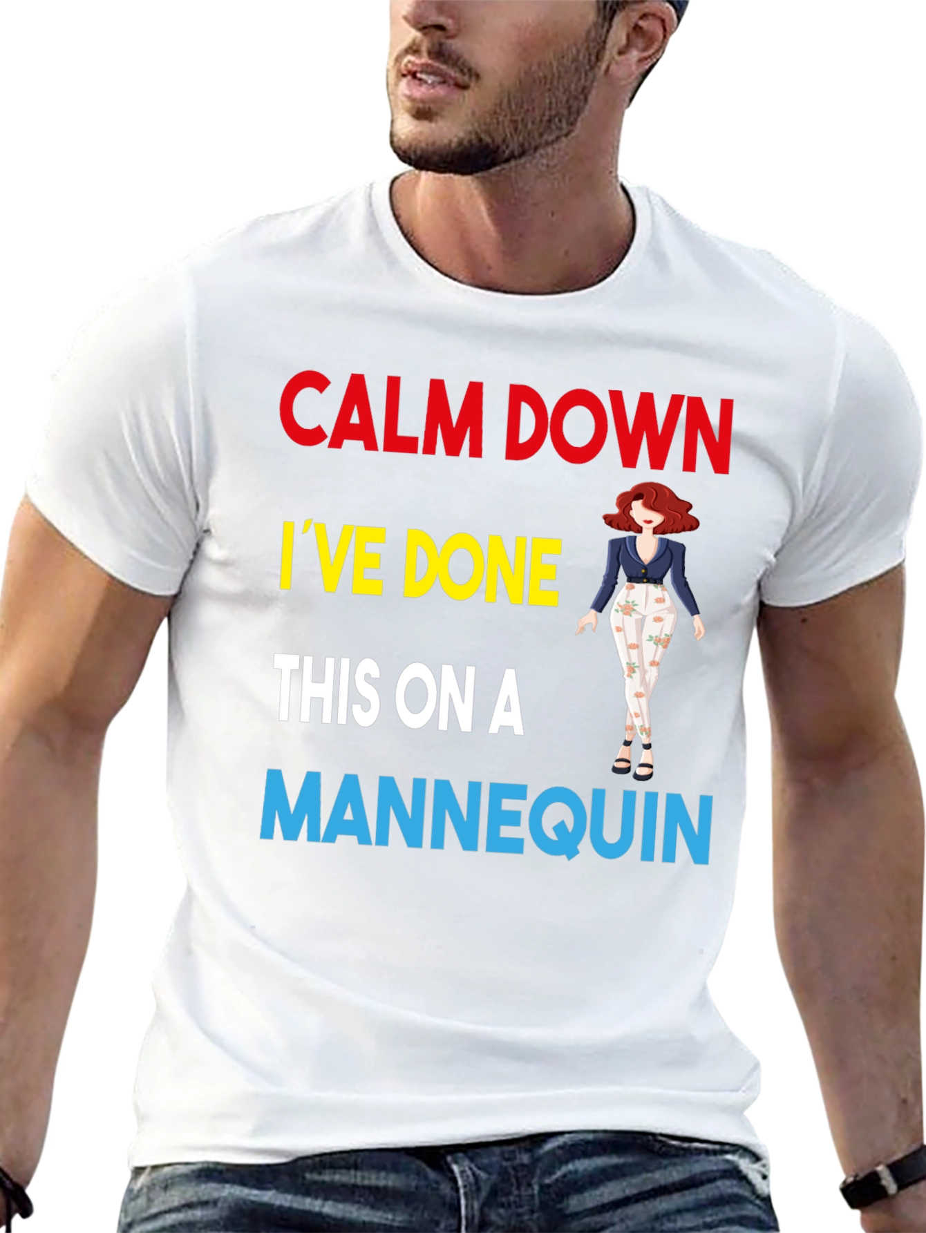 Calm Down Mannequin T-Shirt