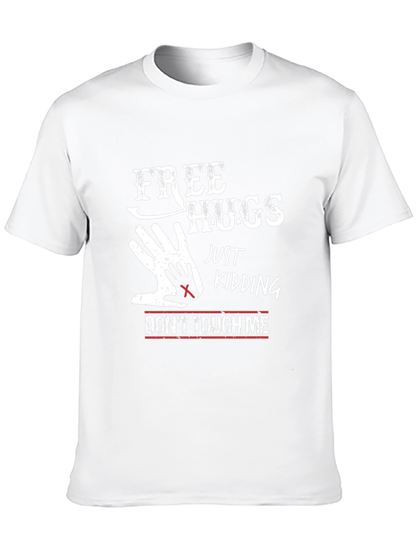 Funny Free Hugs Just Kidding T-Shirt