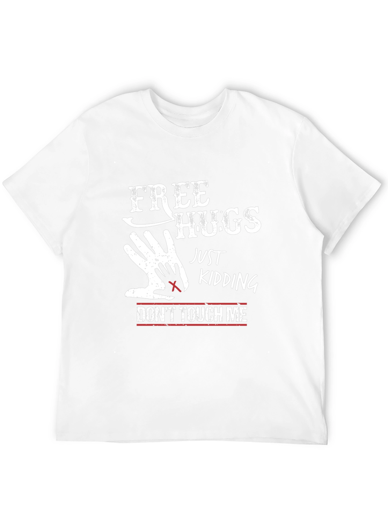 Funny Free Hugs Just Kidding T-Shirt