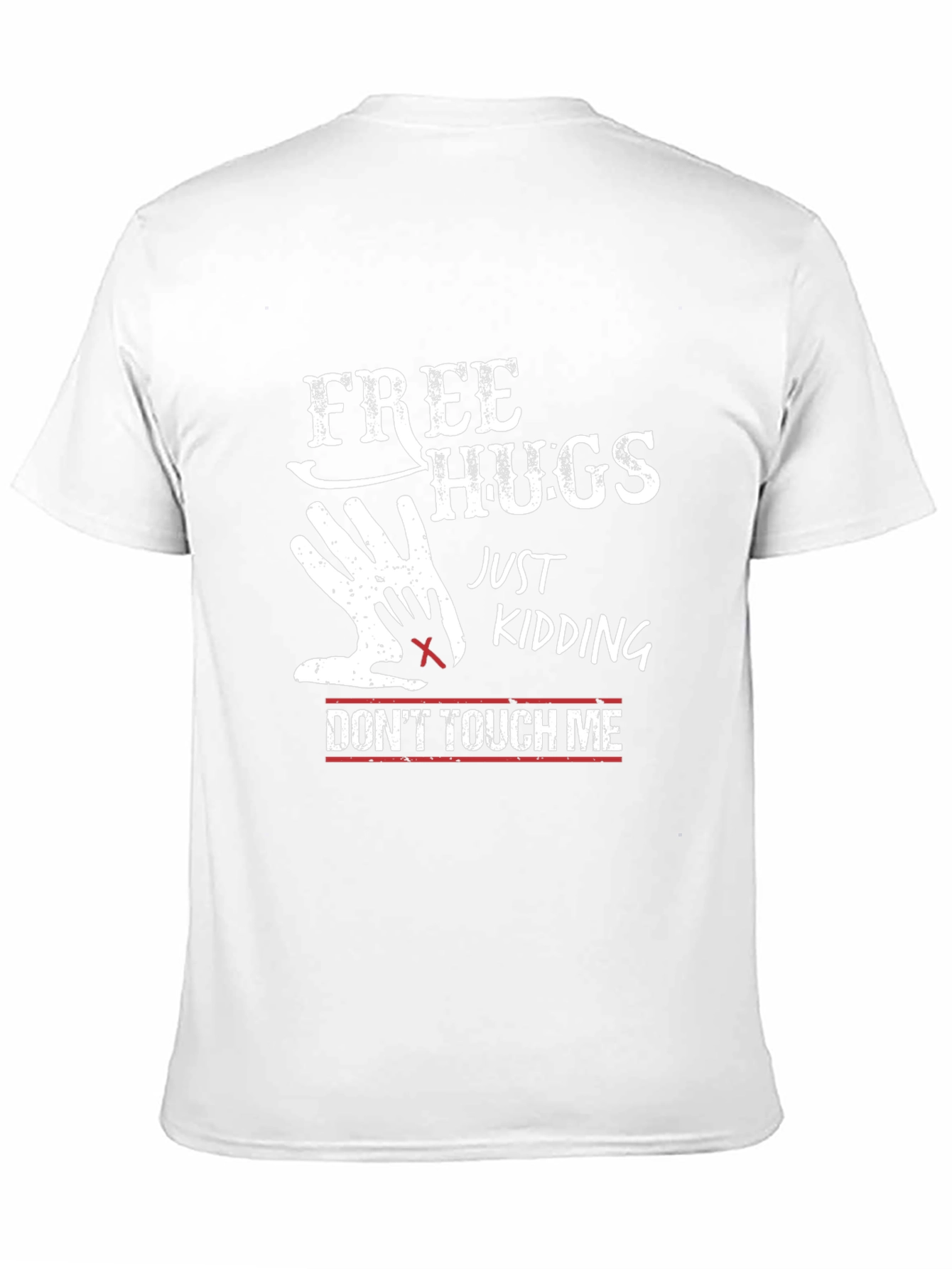 Funny Free Hugs Just Kidding T-Shirt