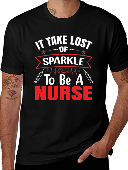It Takes Lost Sparkle to Be A Nurse T-Shirt