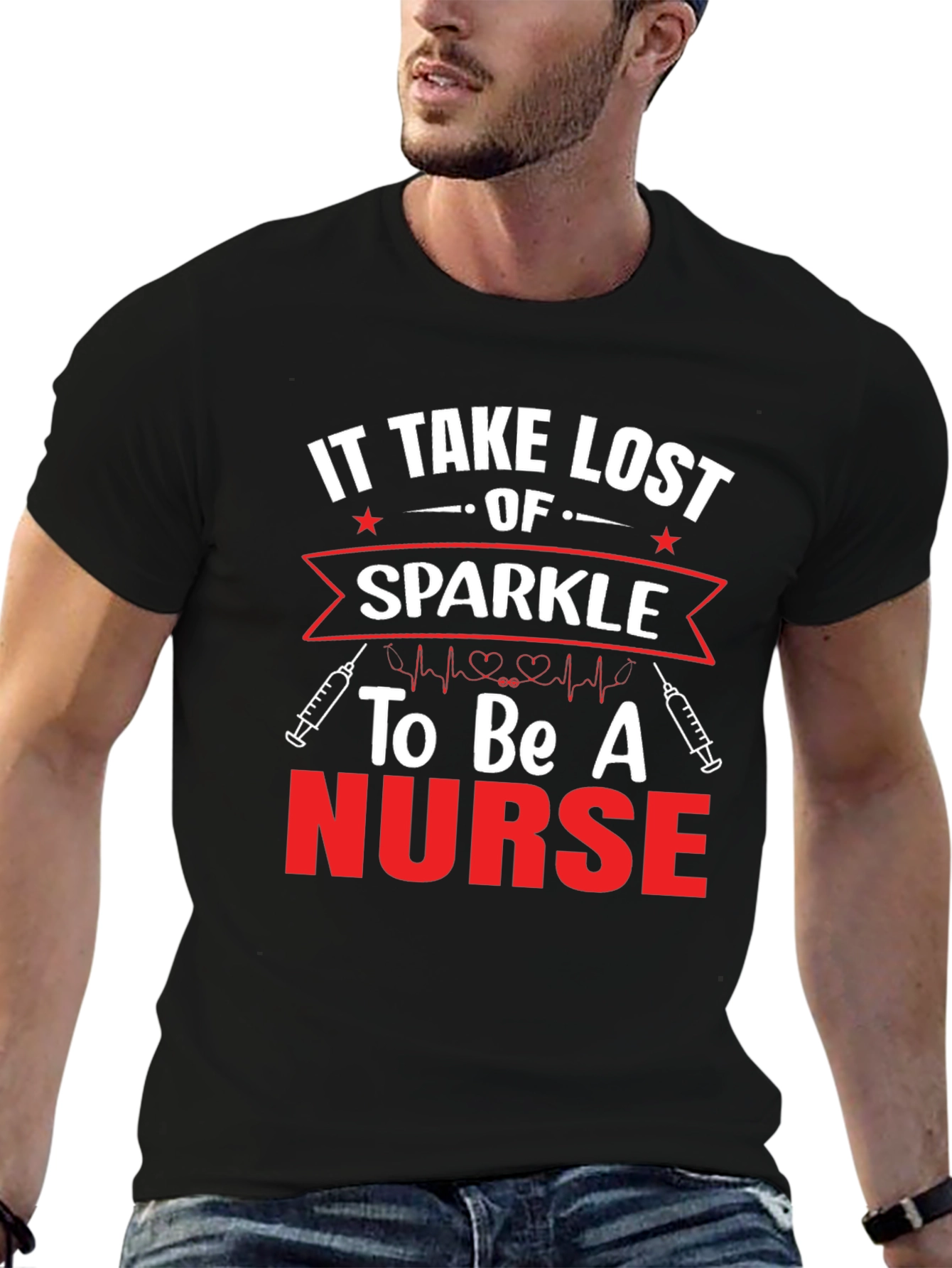 It Takes Lost Sparkle to Be A Nurse T-Shirt