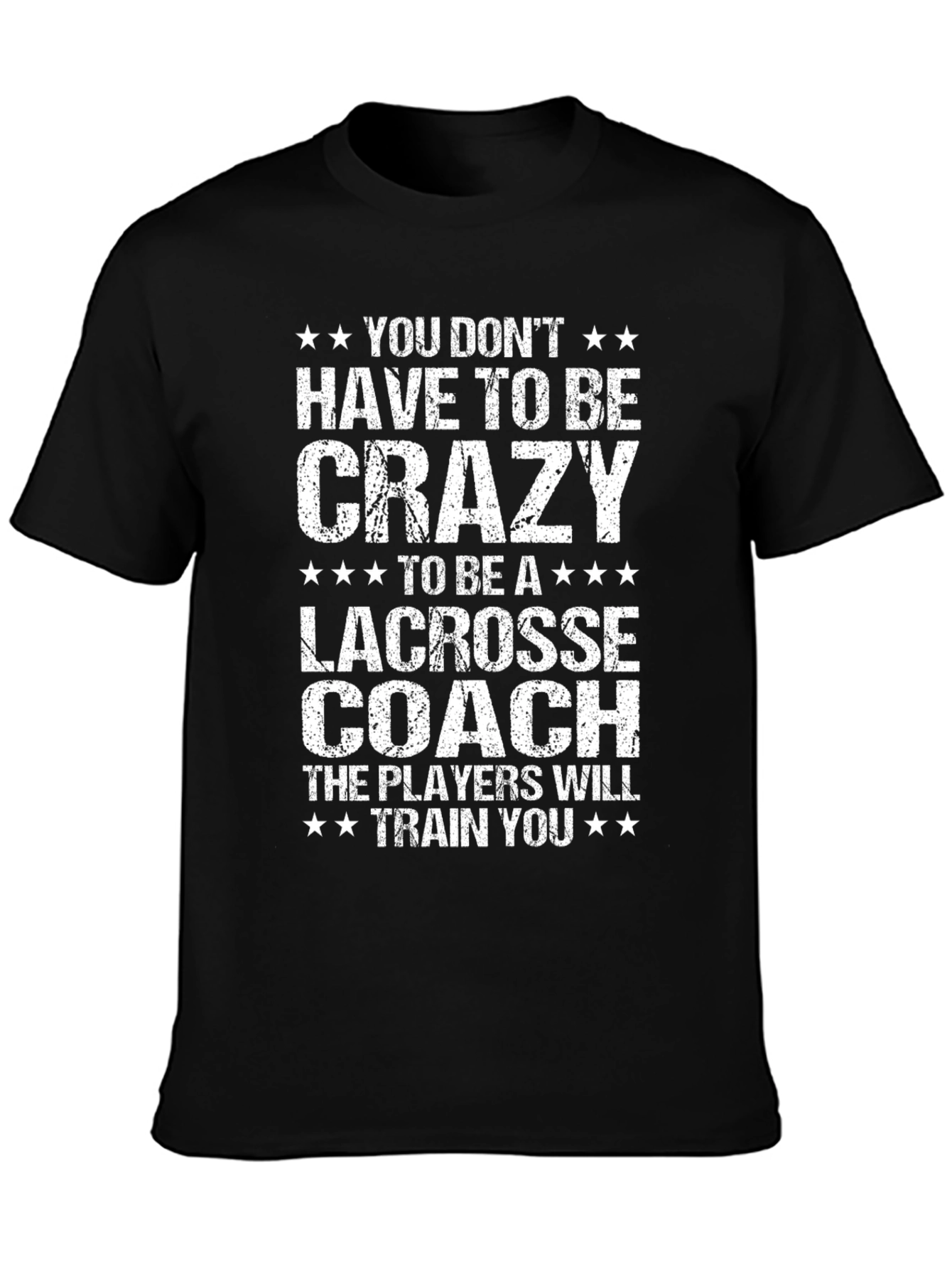 Crazy Lacrosse Coach T-Shirt - Funny Sports Tee