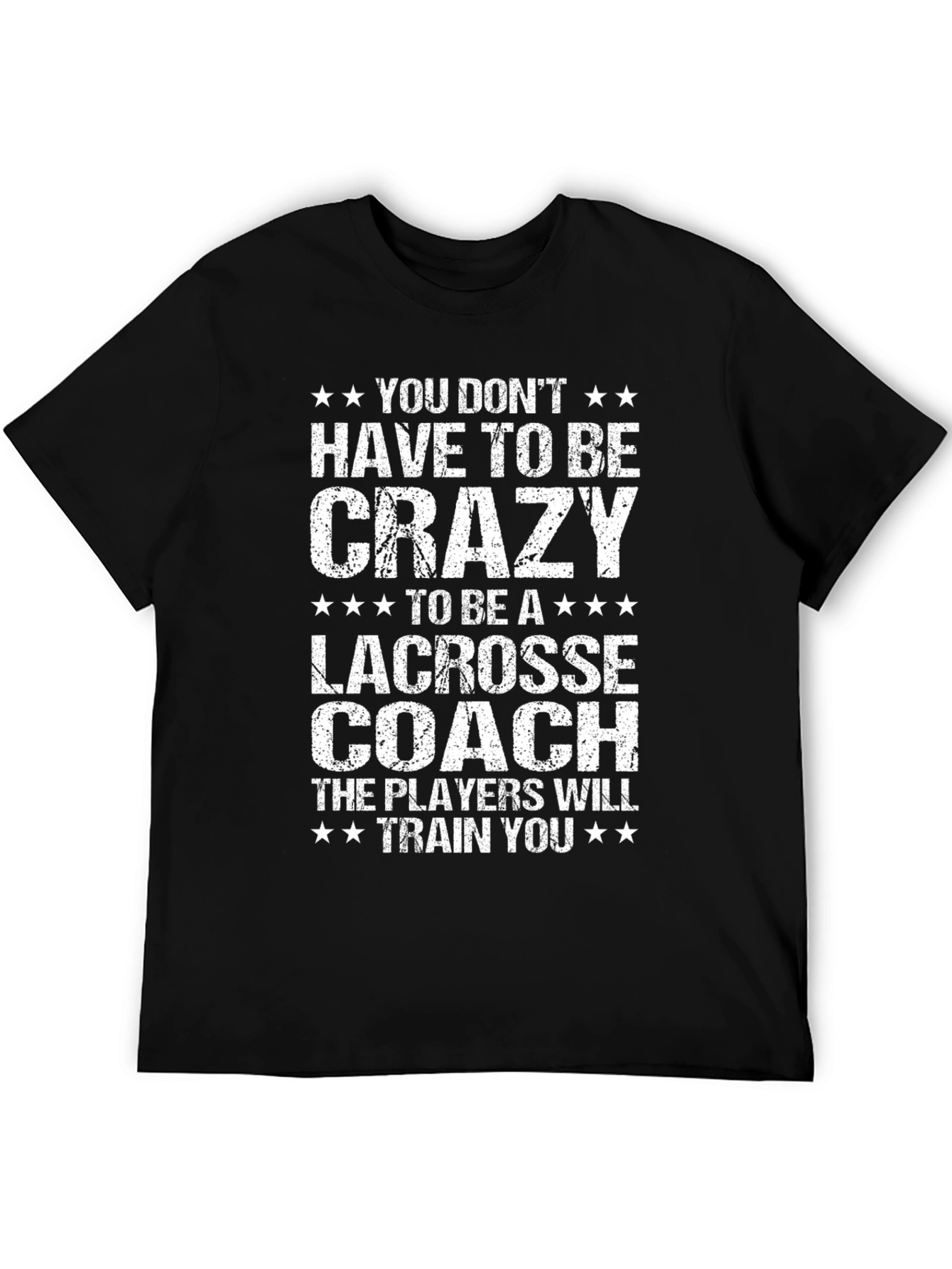 Crazy Lacrosse Coach T-Shirt - Funny Sports Tee