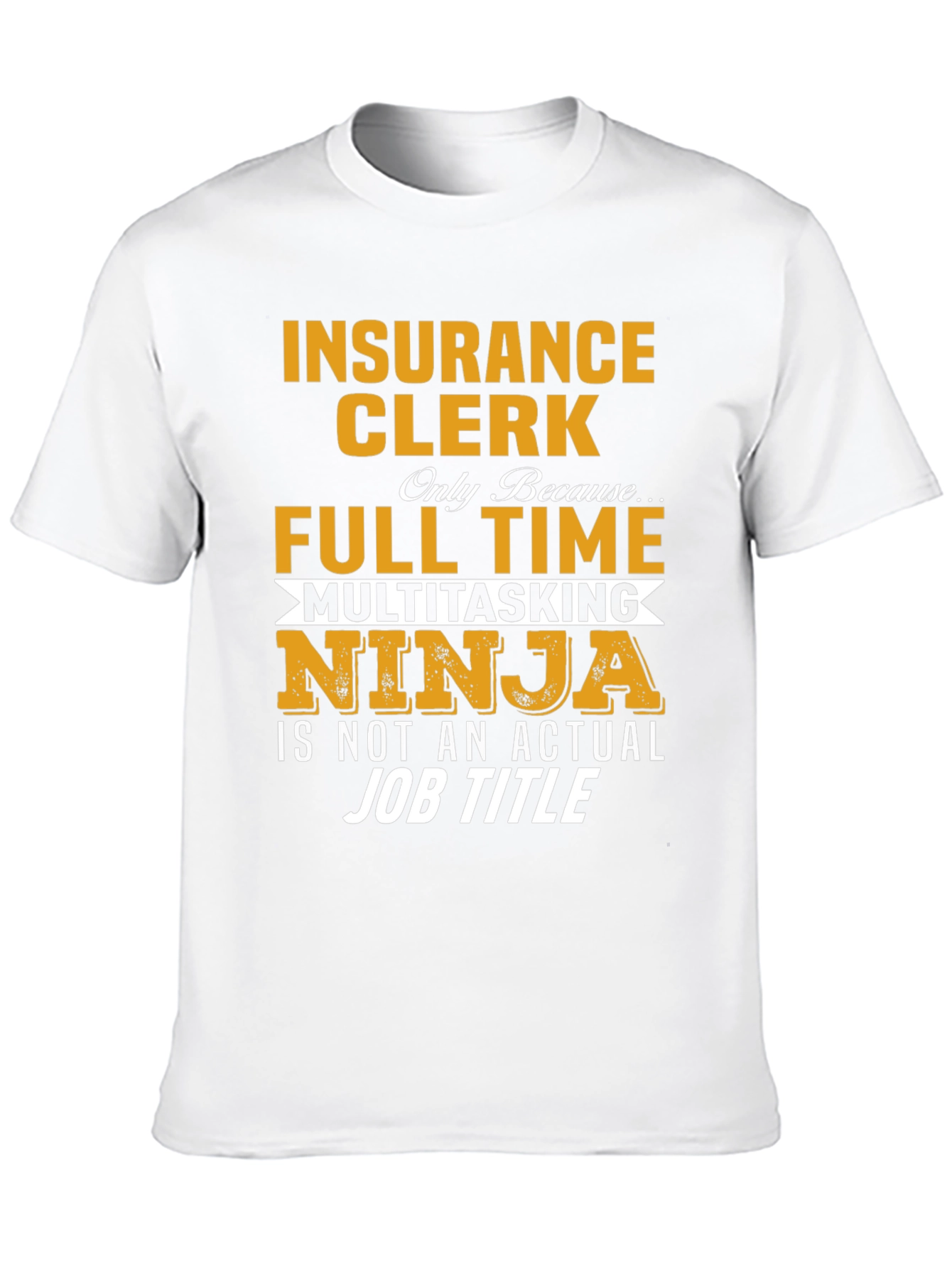 Insurance Clerk Multitasking Ninja T-Shirt