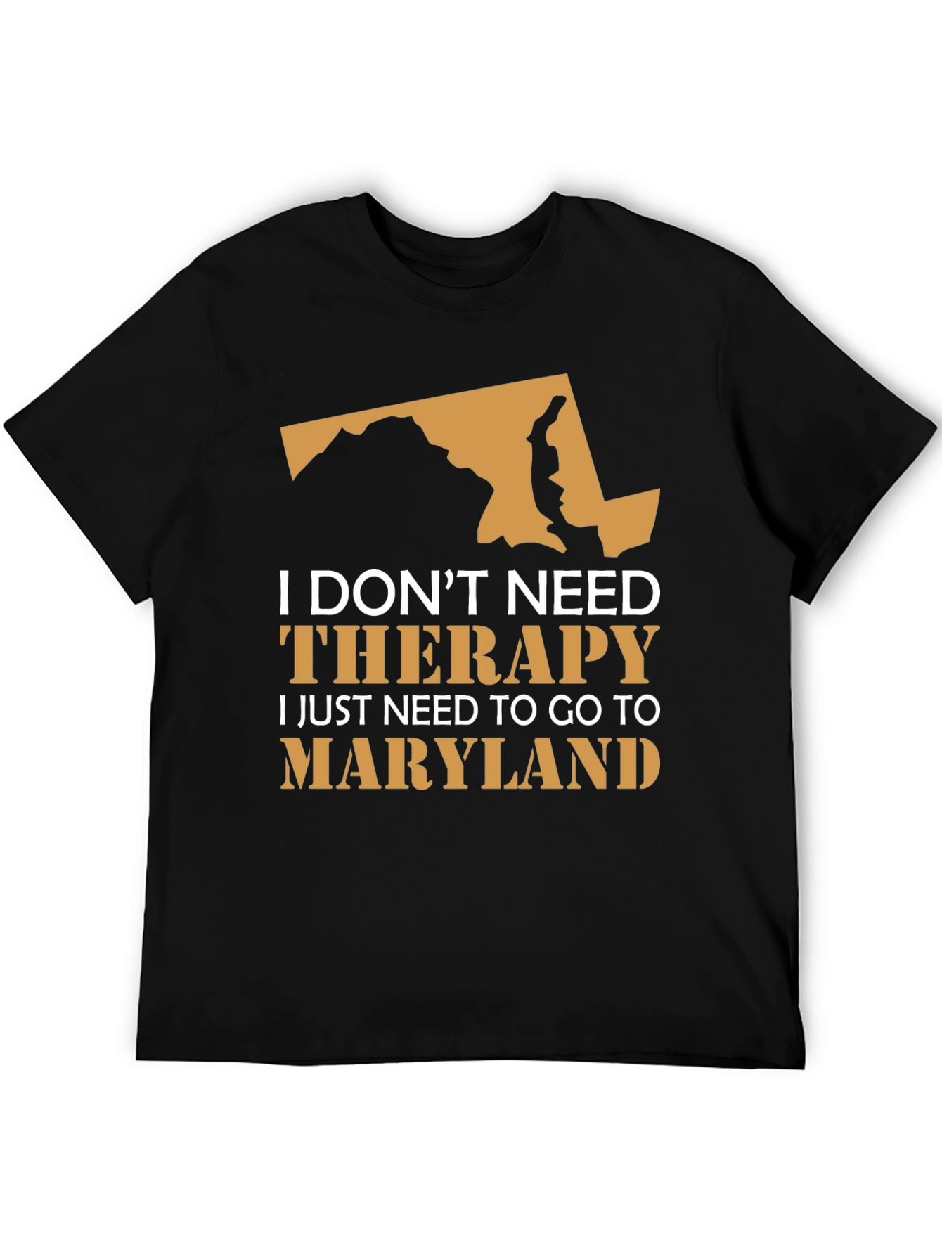 Maryland Therapy T-Shirt - State Pride Novelty Tee