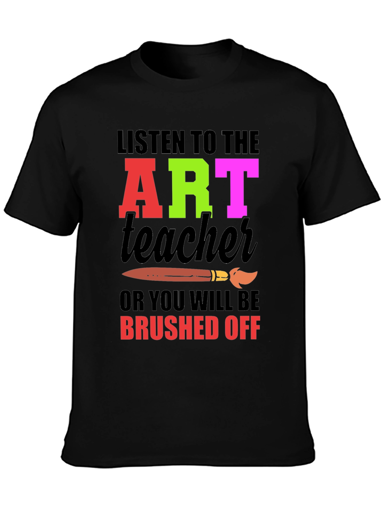 Art Teacher Graphic Tee - Brushed Off