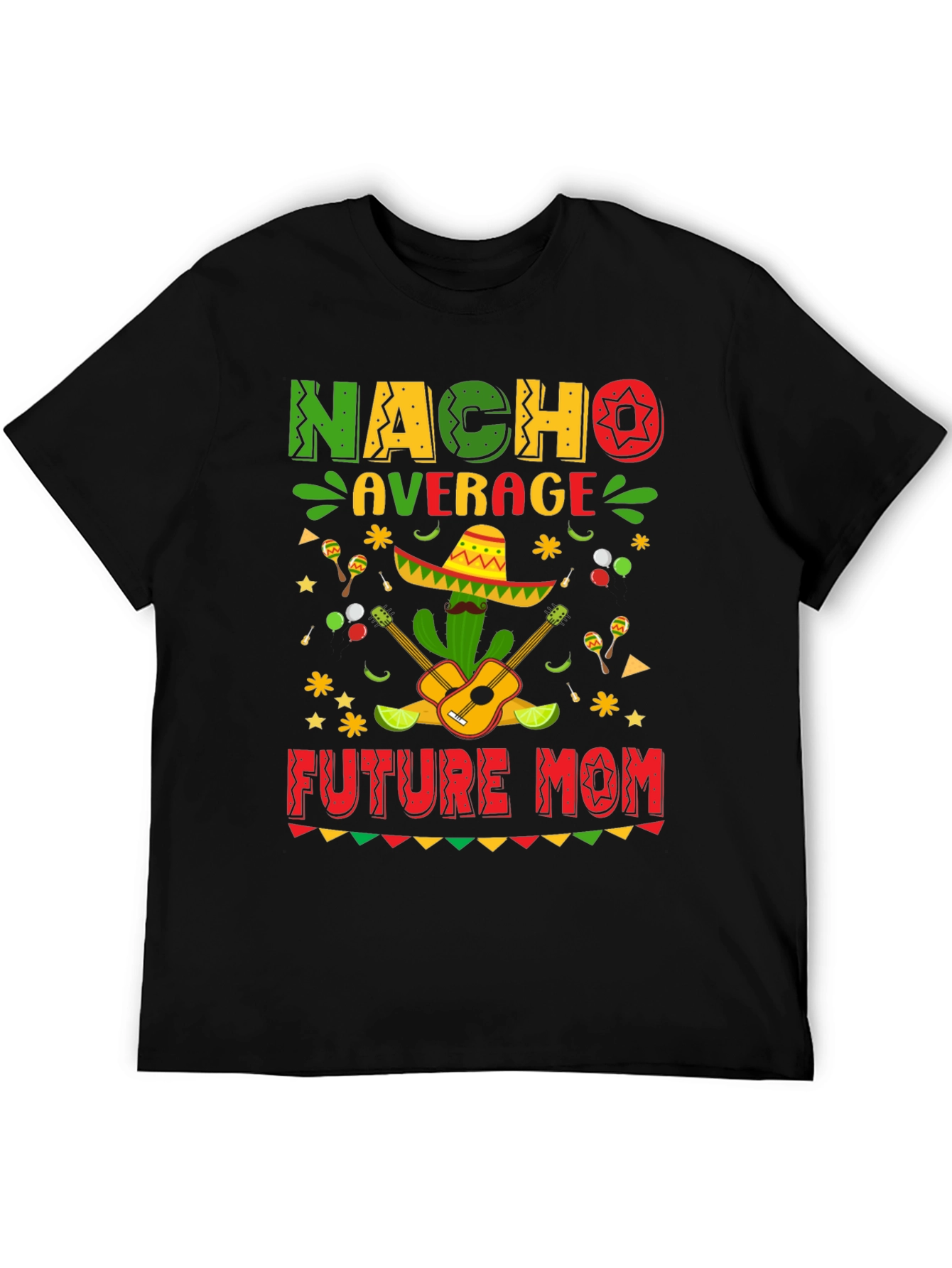 Nacho Average Future Mom T-Shirt - Black