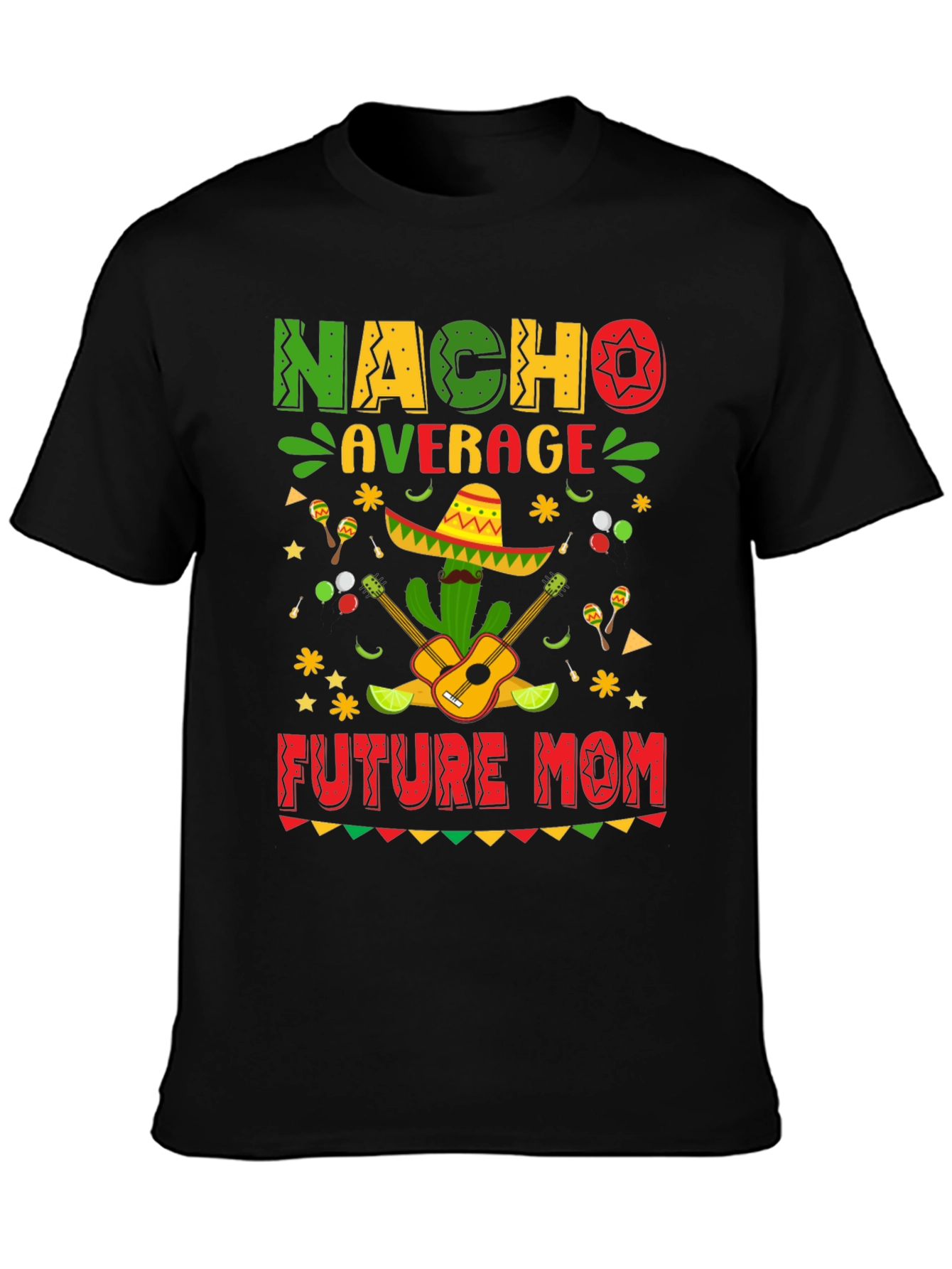 Nacho Average Future Mom T-Shirt - Black