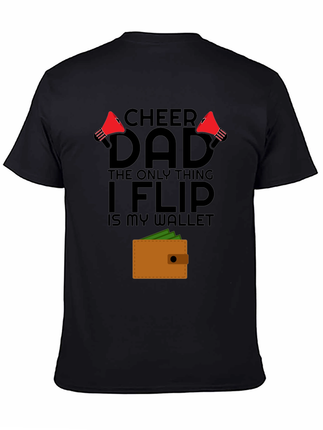 Cheer Dad Wallet Flip Graphic T-Shirt