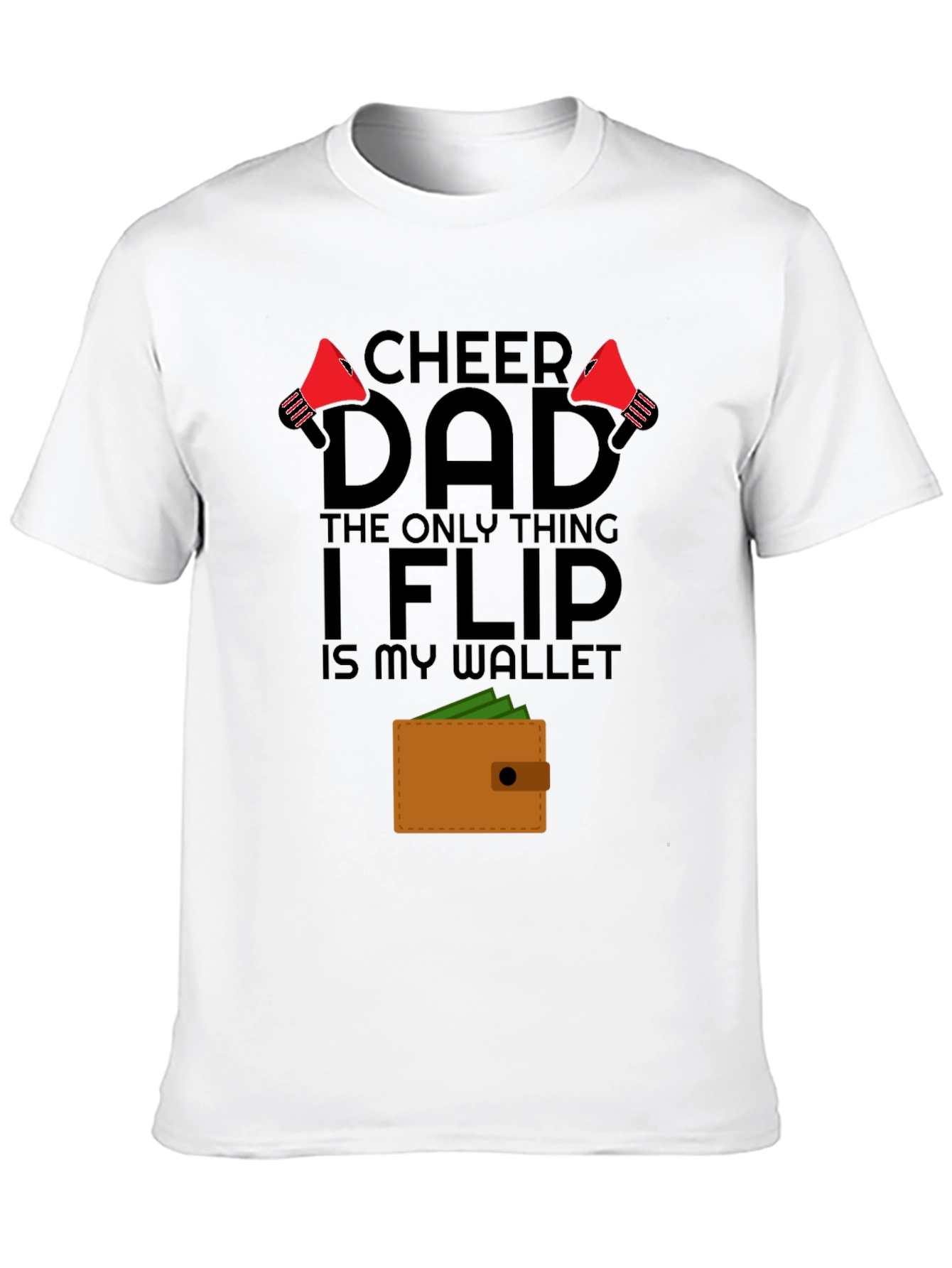 Cheer Dad Wallet Flip Graphic T-Shirt