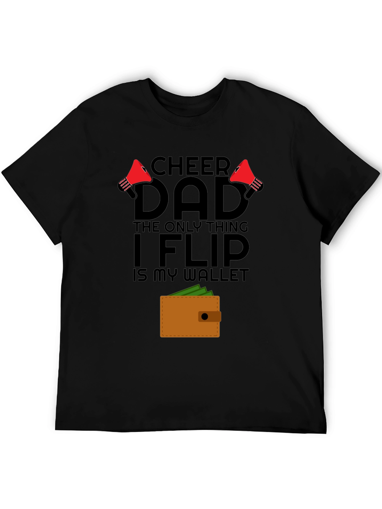 Cheer Dad Wallet Flip Graphic T-Shirt