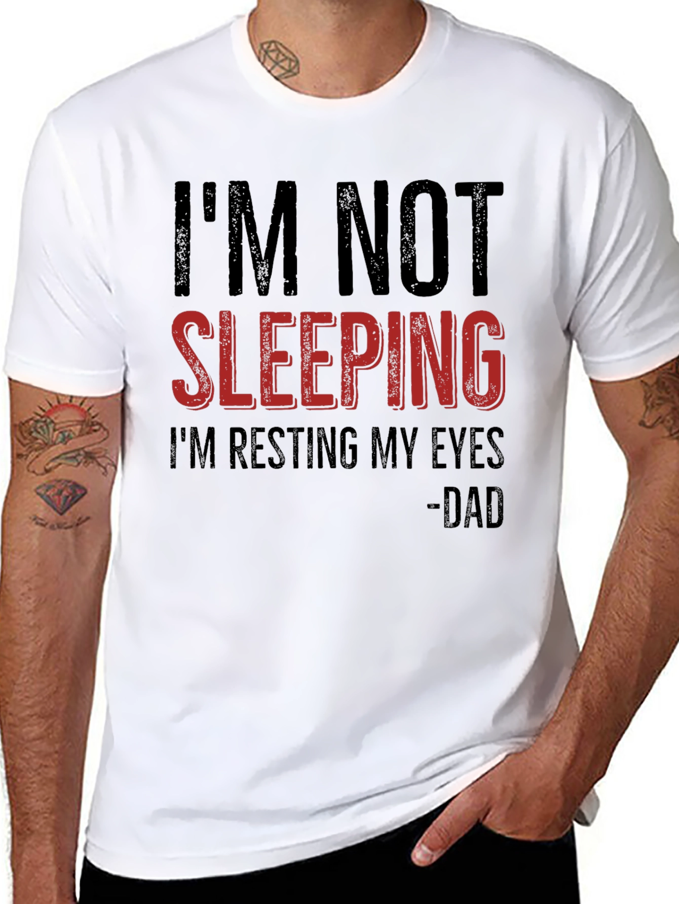 Funny Dad T-Shirt: Im Not Sleeping