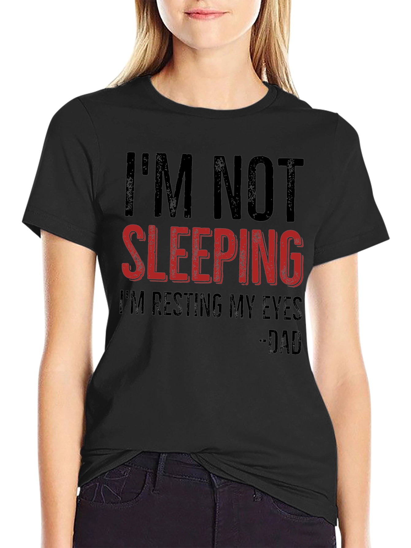 Funny Dad T-Shirt: Im Not Sleeping