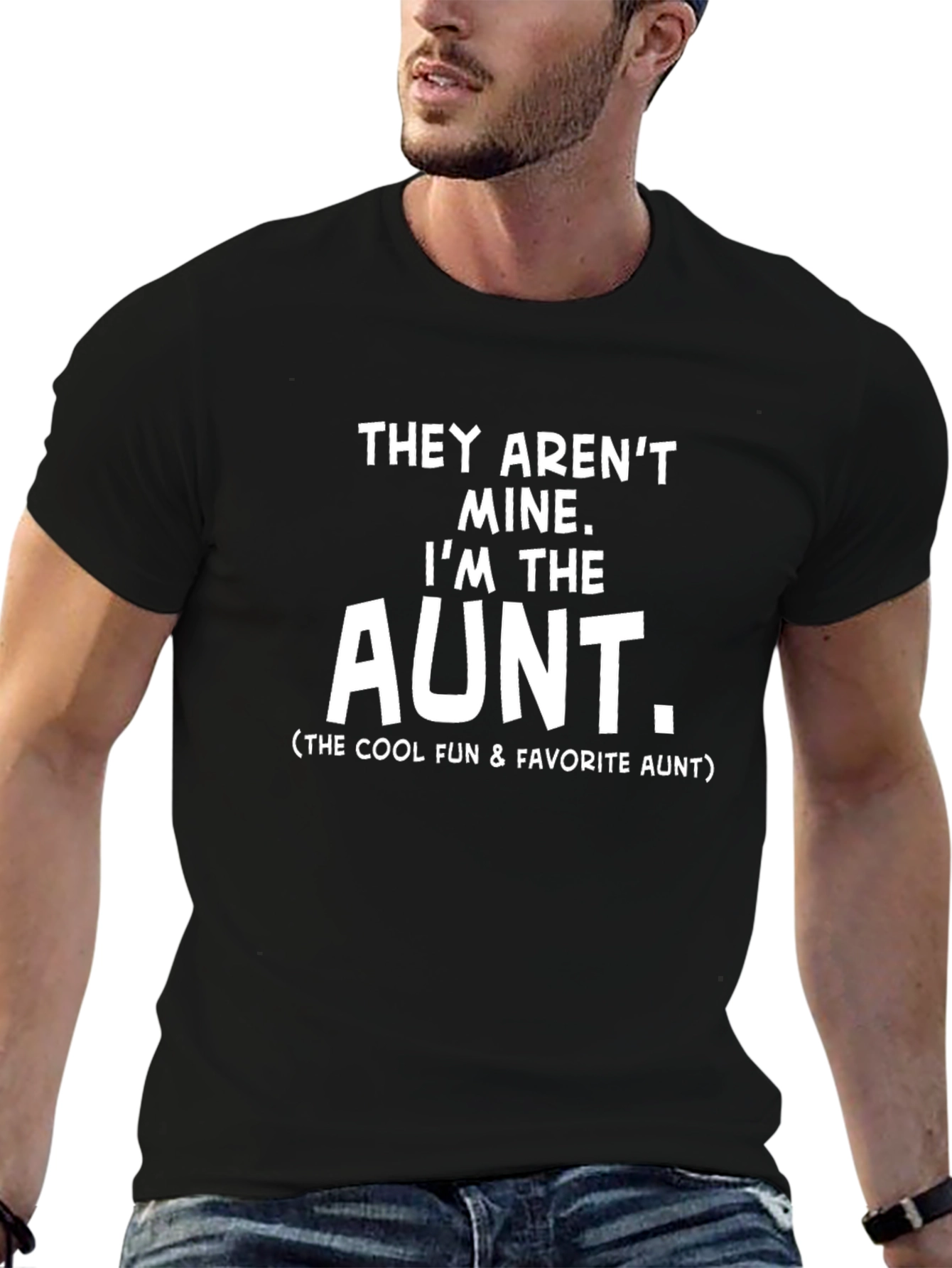 Funny Aunt T-Shirt - They Arent Mine!