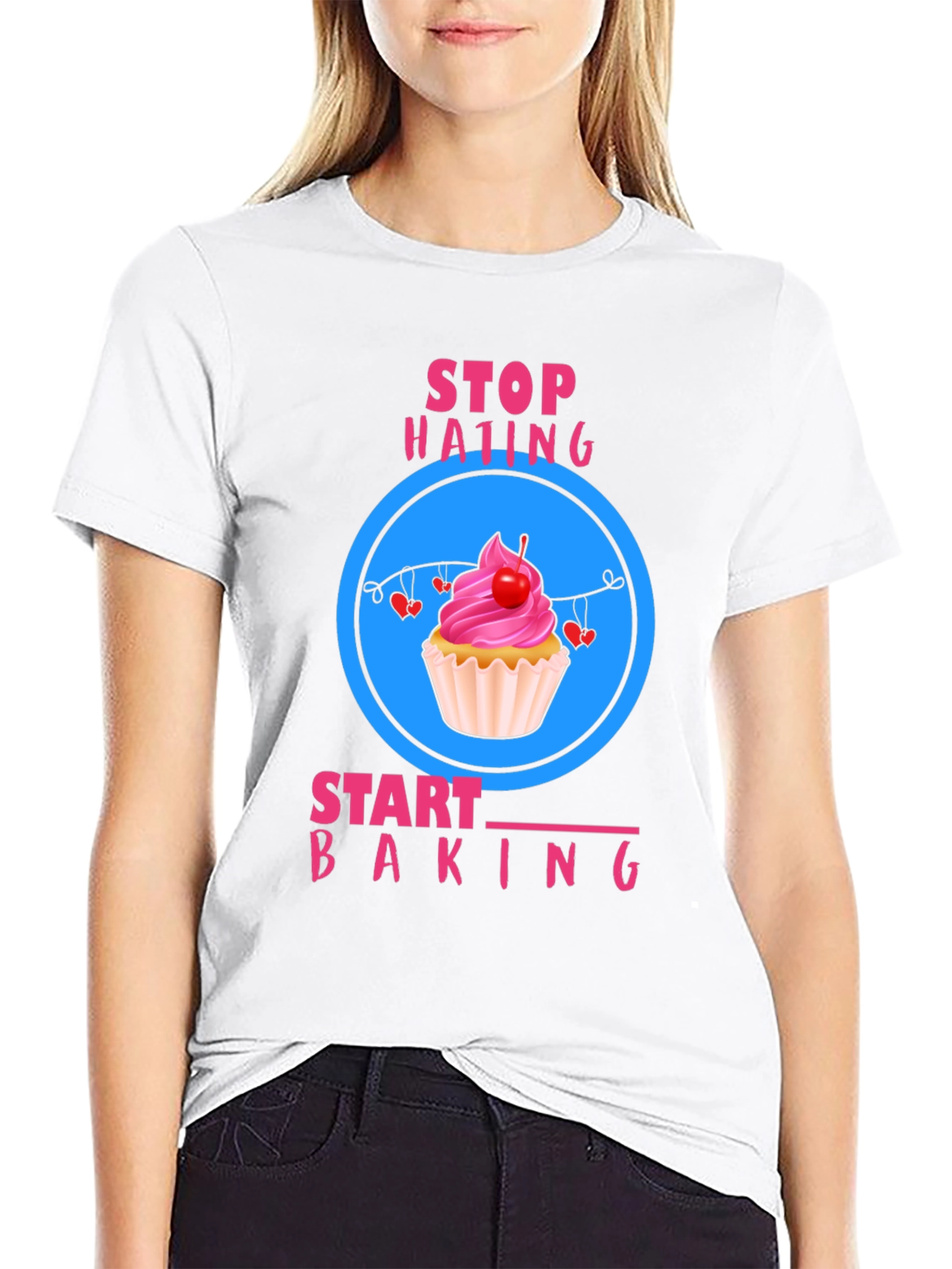 Stop Hating Start Baking T-Shirt