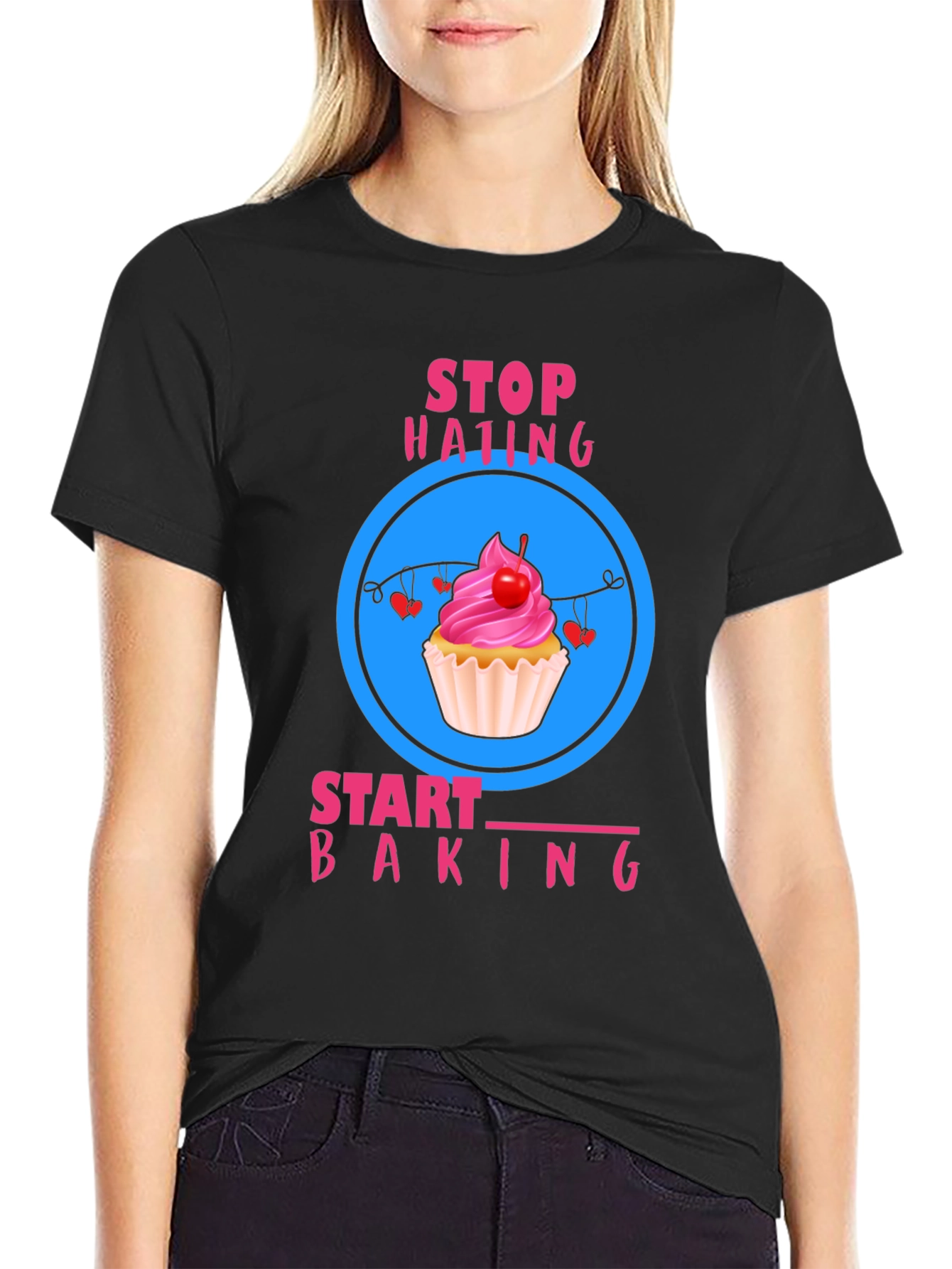 Stop Hating Start Baking T-Shirt