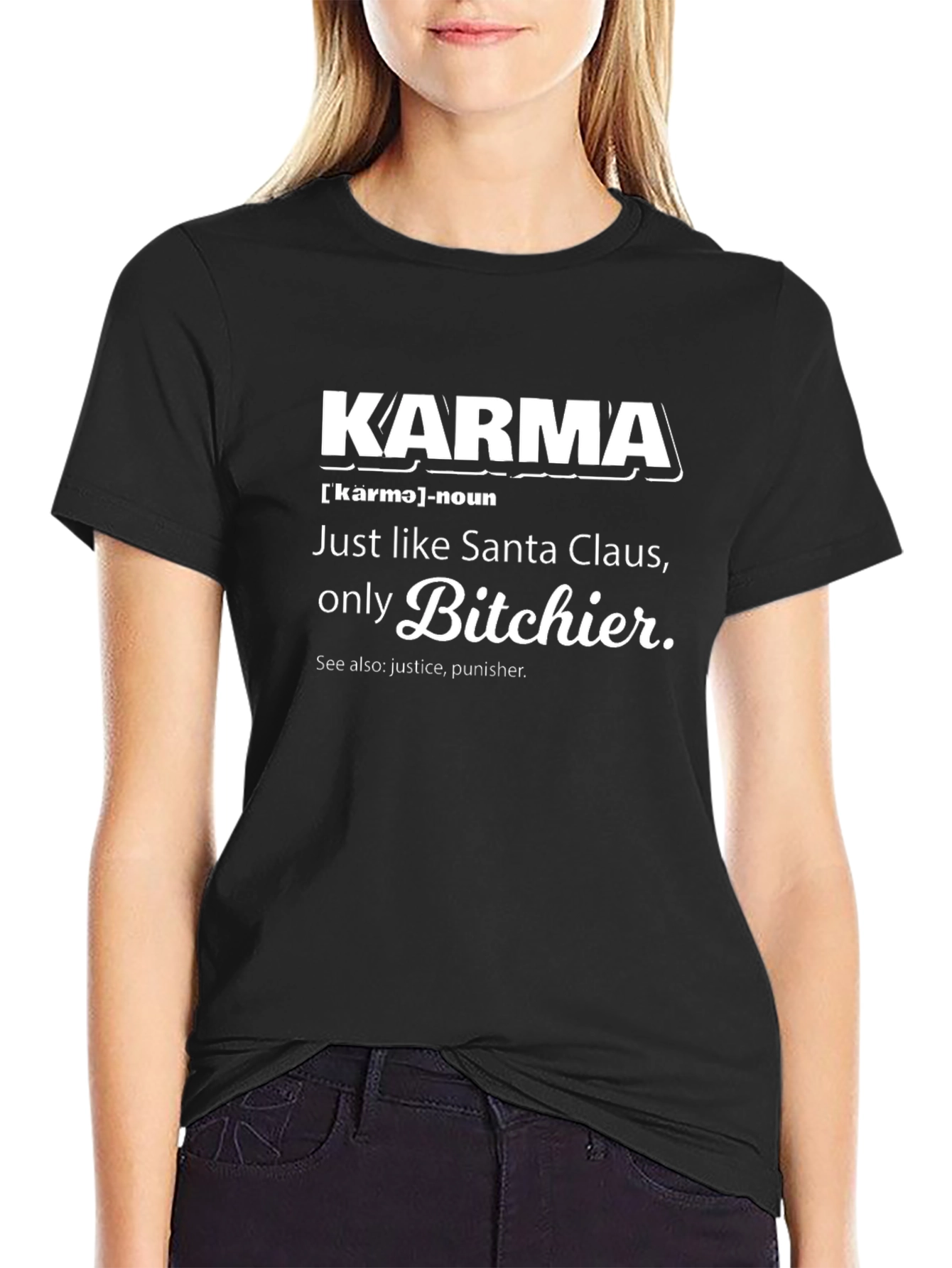 Karma Definition T-Shirt - Sarcastic Funny Tee