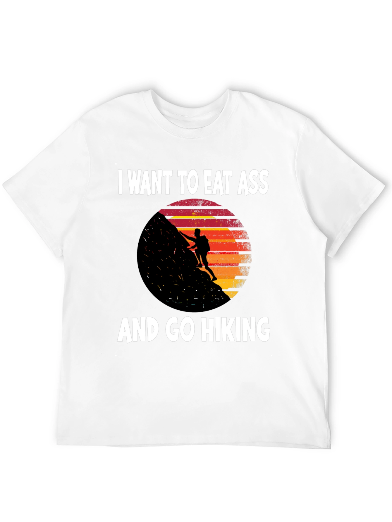 Eat Ass and Go Hiking Graphic T-Shirt