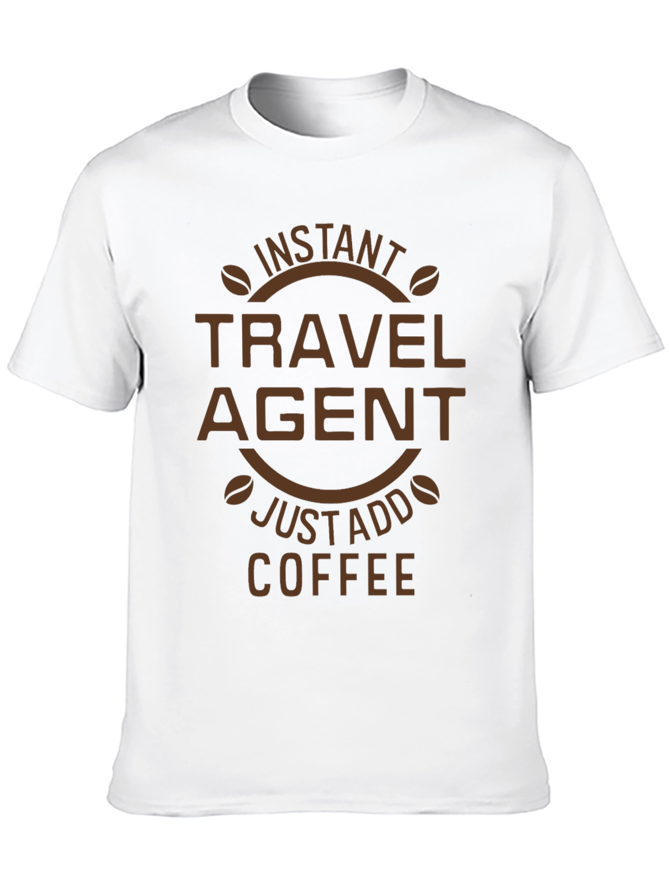 Instant Travel Agent Coffee T-Shirt