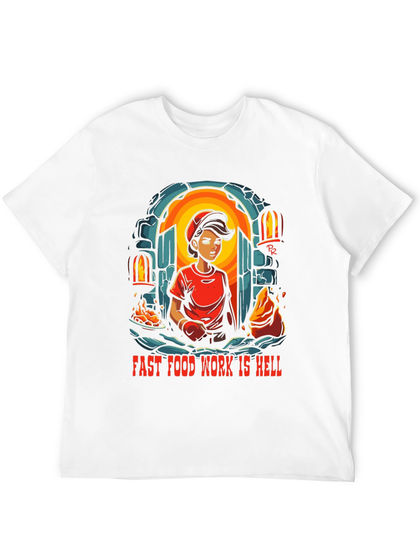 Fast Food Work is Hell T-Shirt