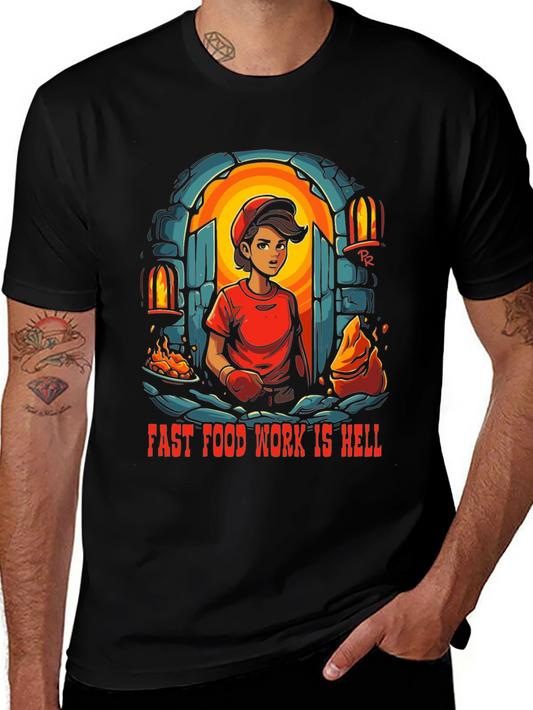 Fast Food Work is Hell T-Shirt